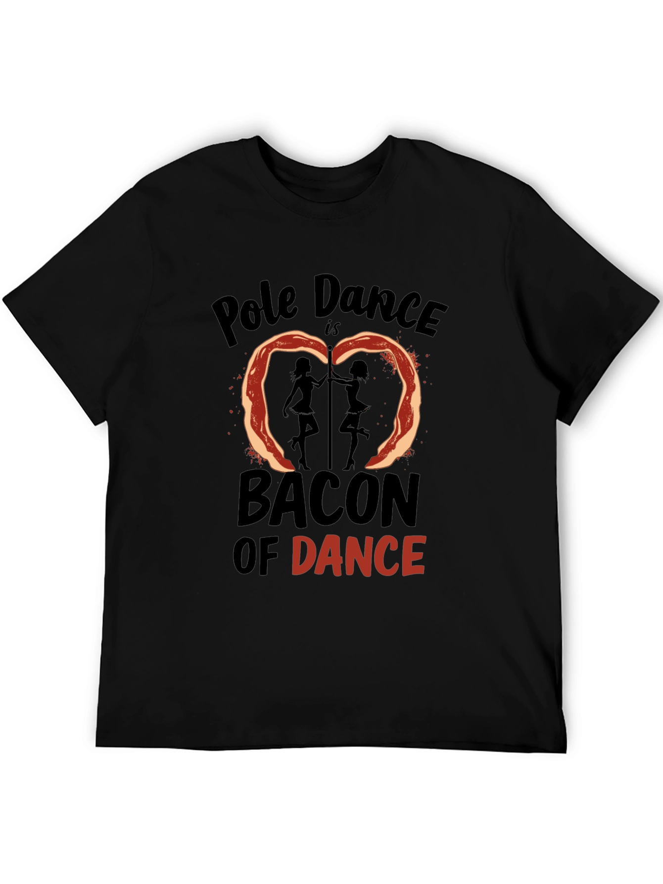 Black Pole Dance Bacon Funny T-Shirt view 5