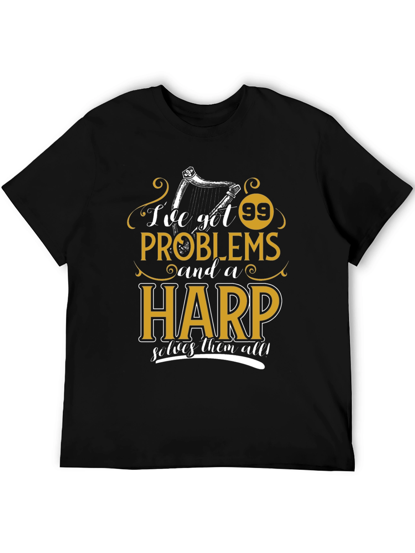 Black 99 Problems Harp T-Shirt - Musician Humor Tee view 5