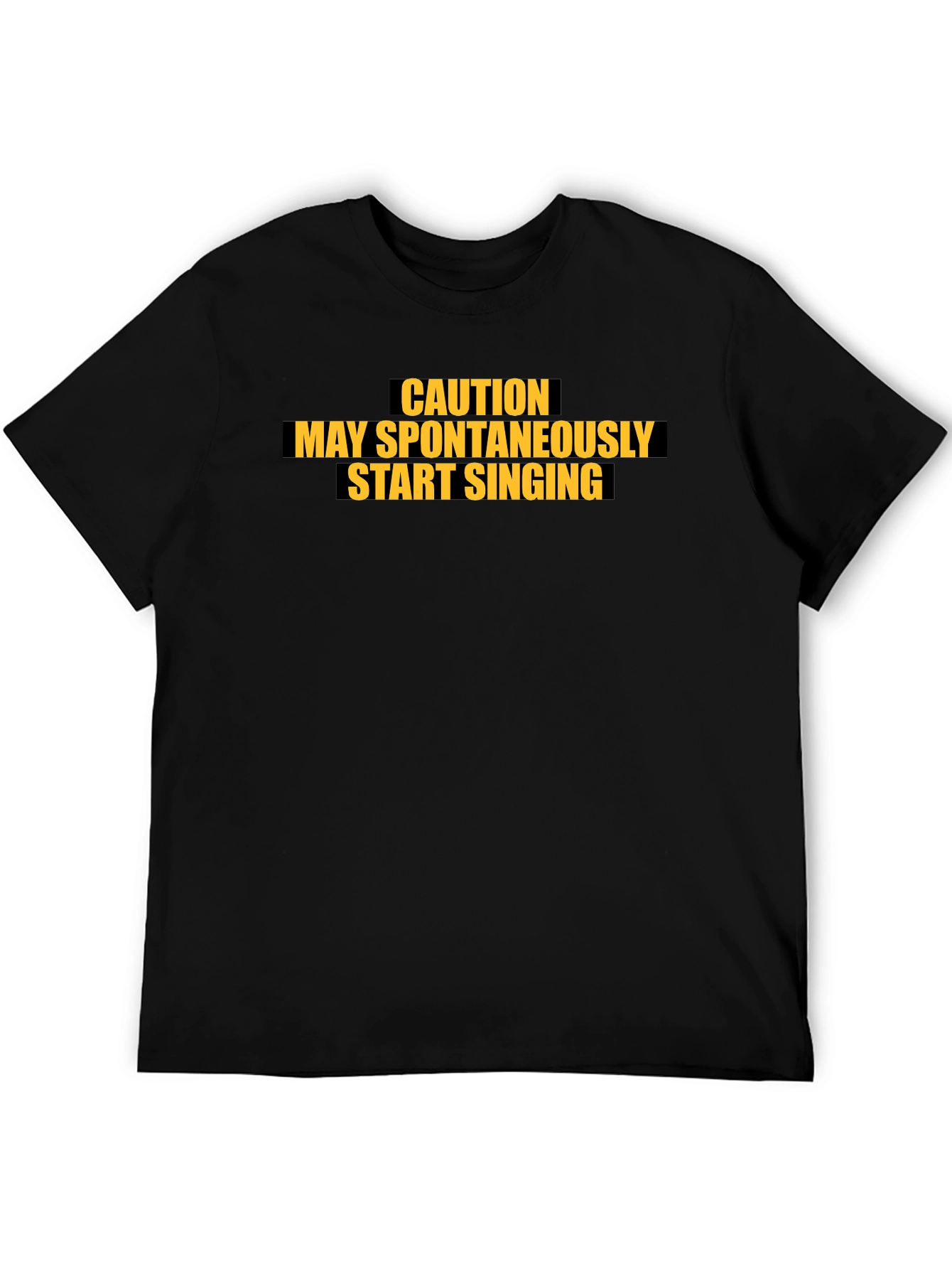 Black Caution May Spontaneously Start Singing Black T-Shirt view 5