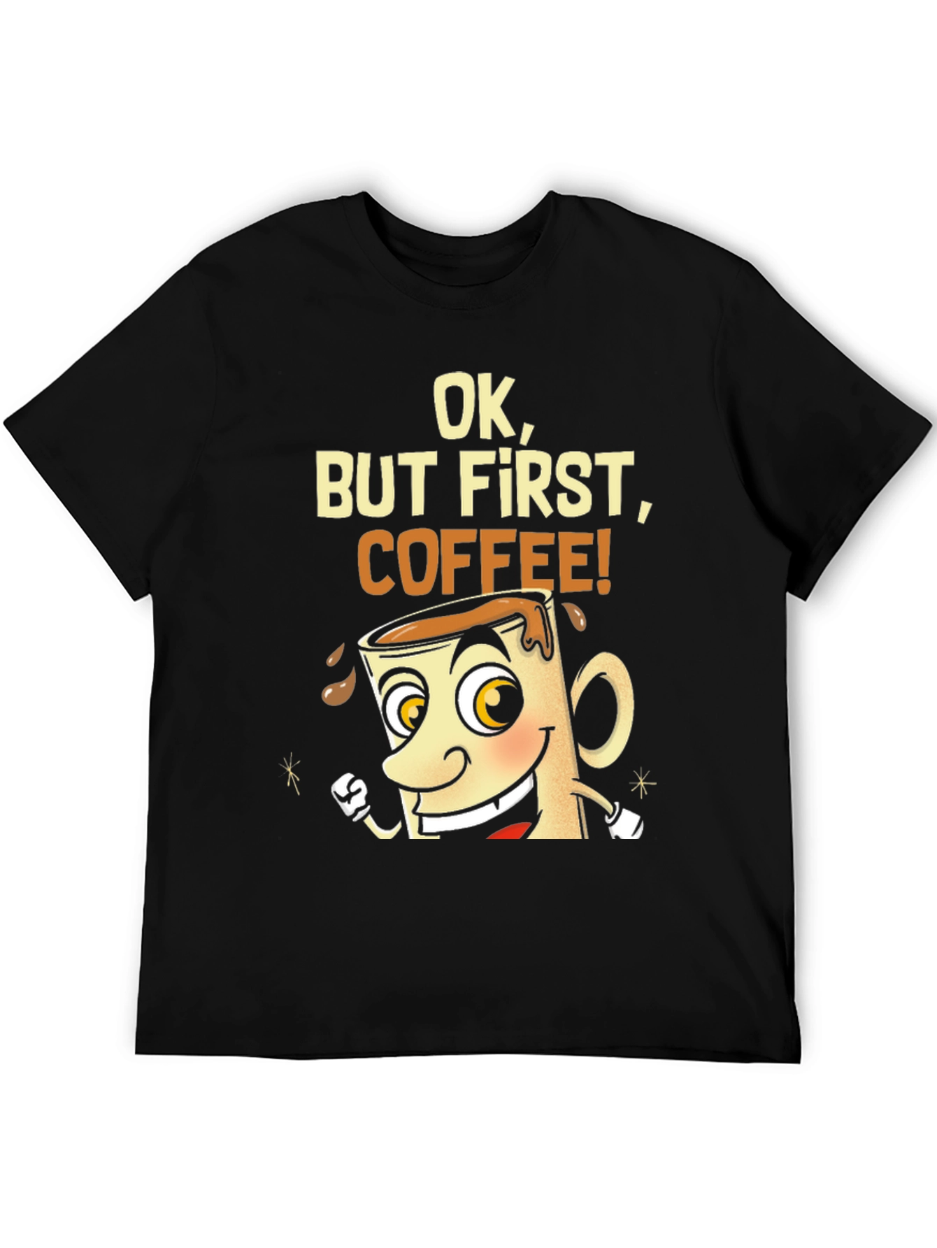 Black Ok, But First, Coffee! Graphic T-Shirt view 5