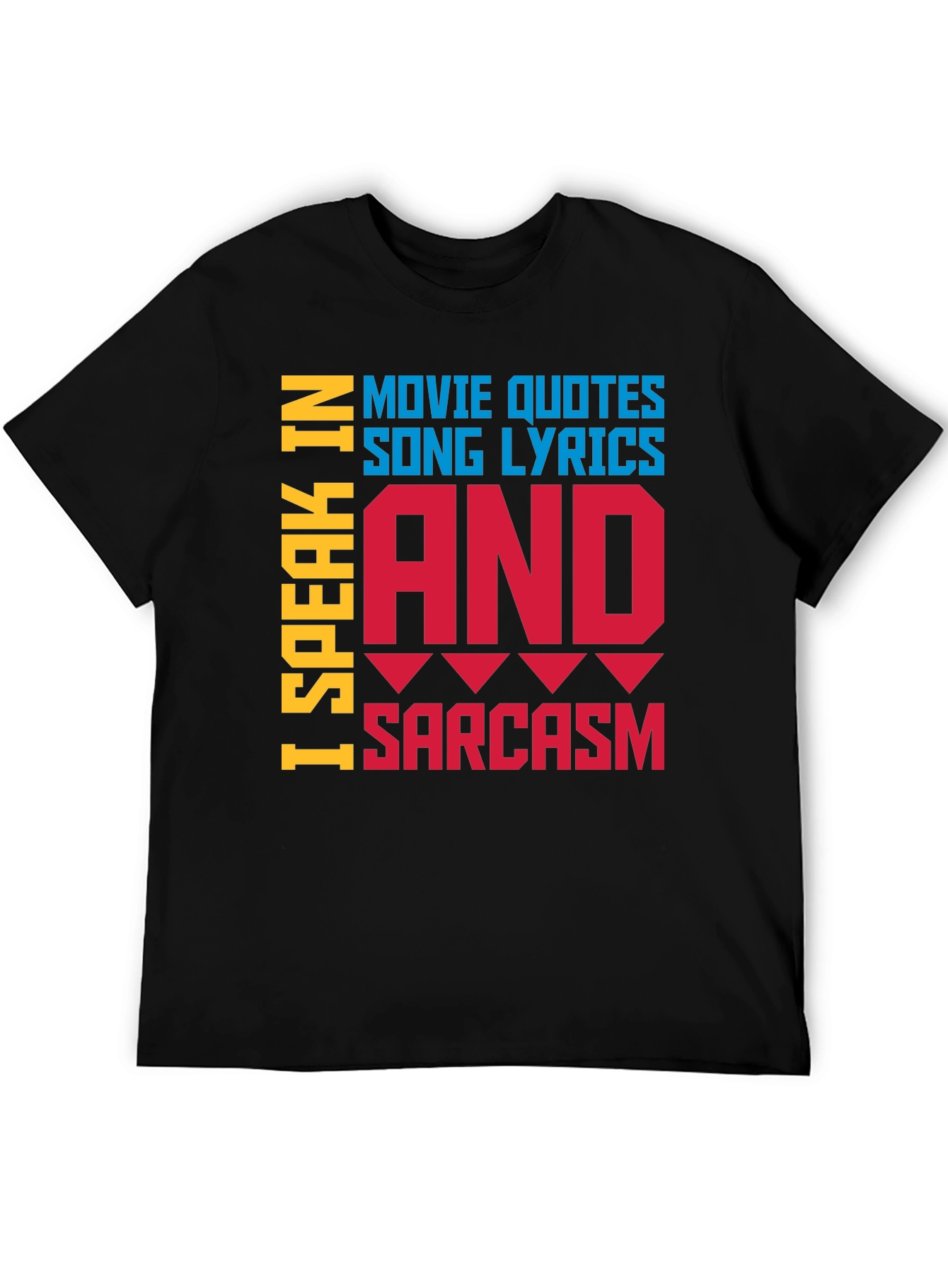 Black Speak In Movie Quotes, Song Lyrics & Sarcasm T-Shirt view 5