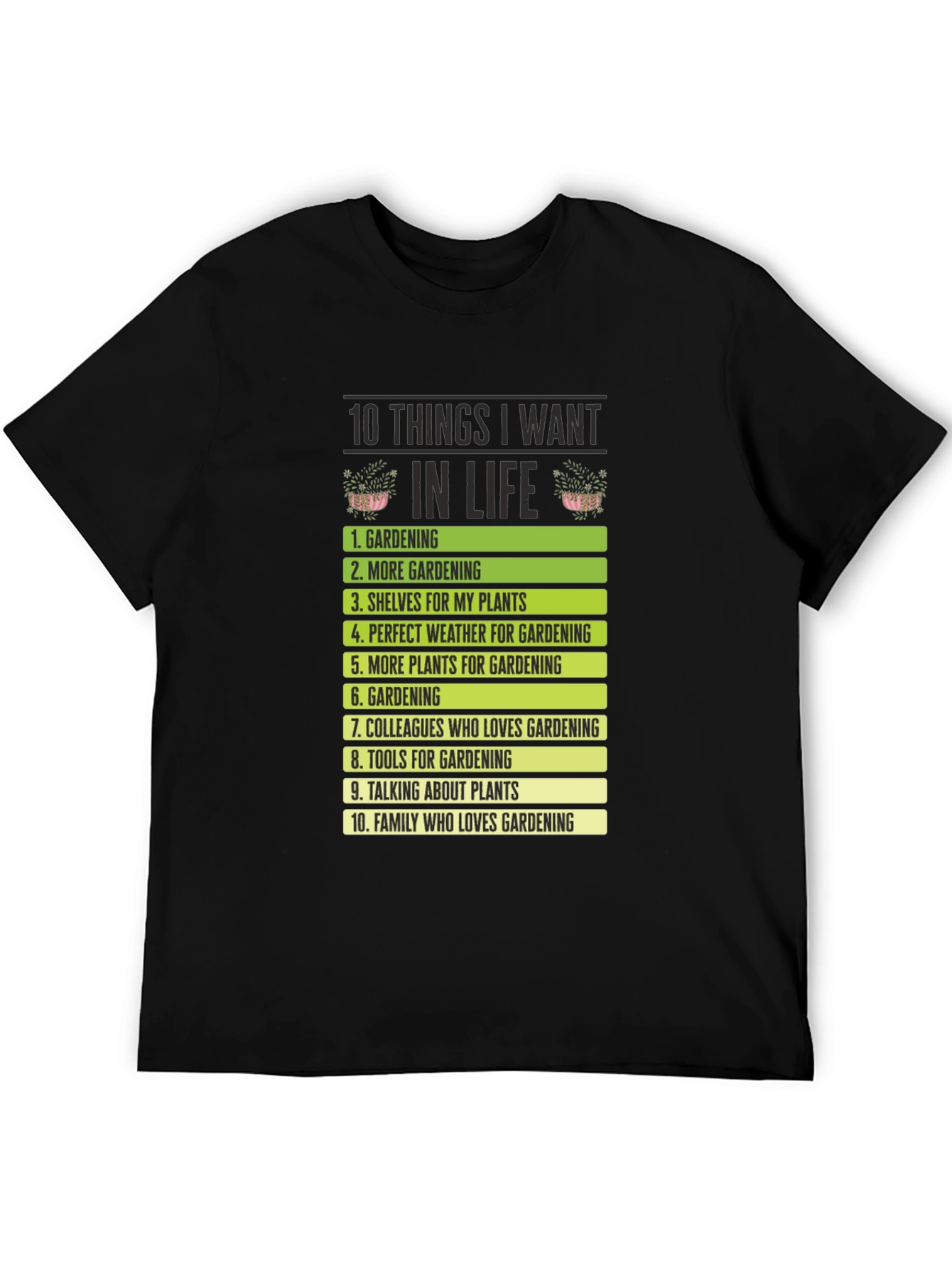 Black Gardening Wish List T-Shirt - Plant Lover Tee view 5