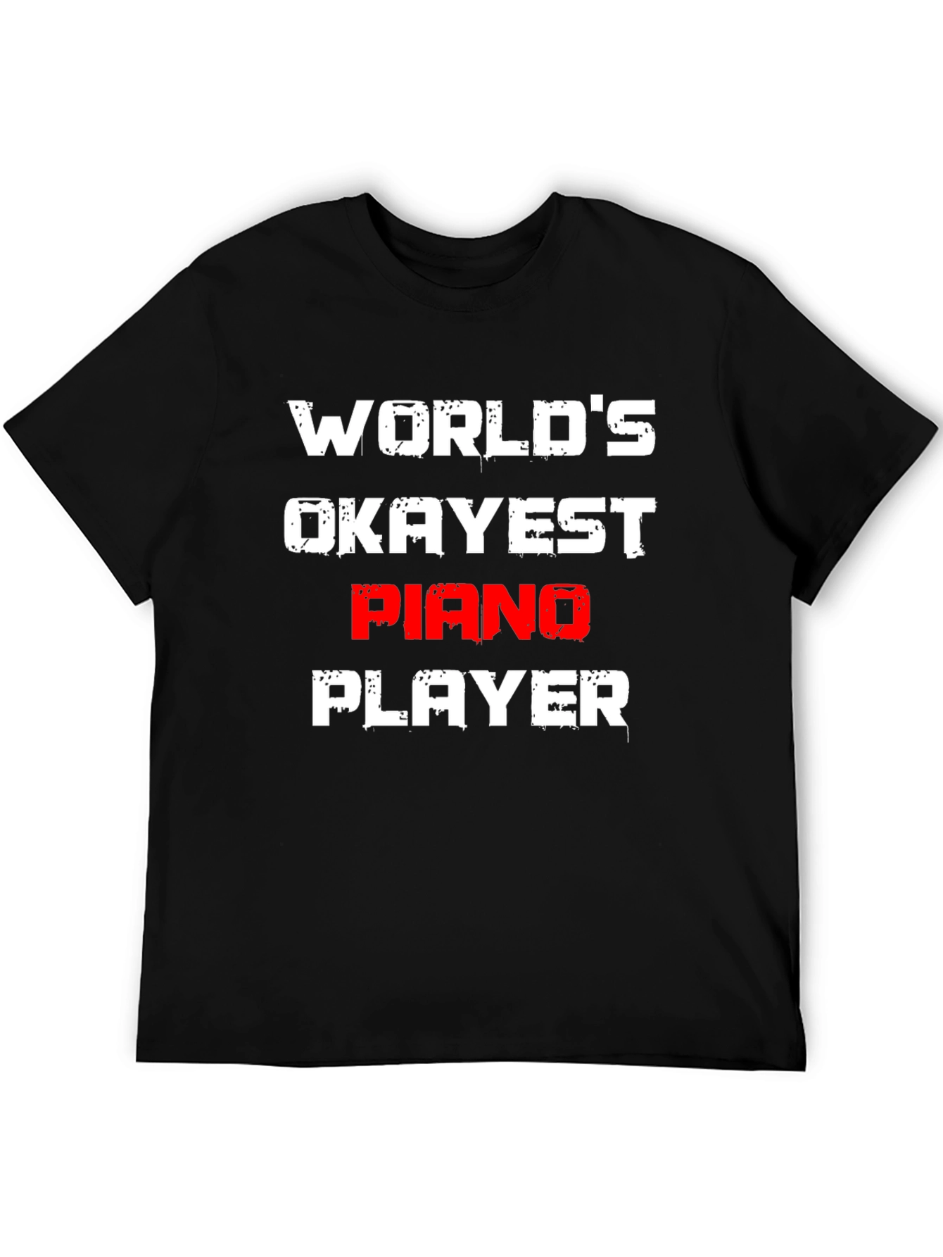 Black World's Okayest Piano Player T-Shirt view 5