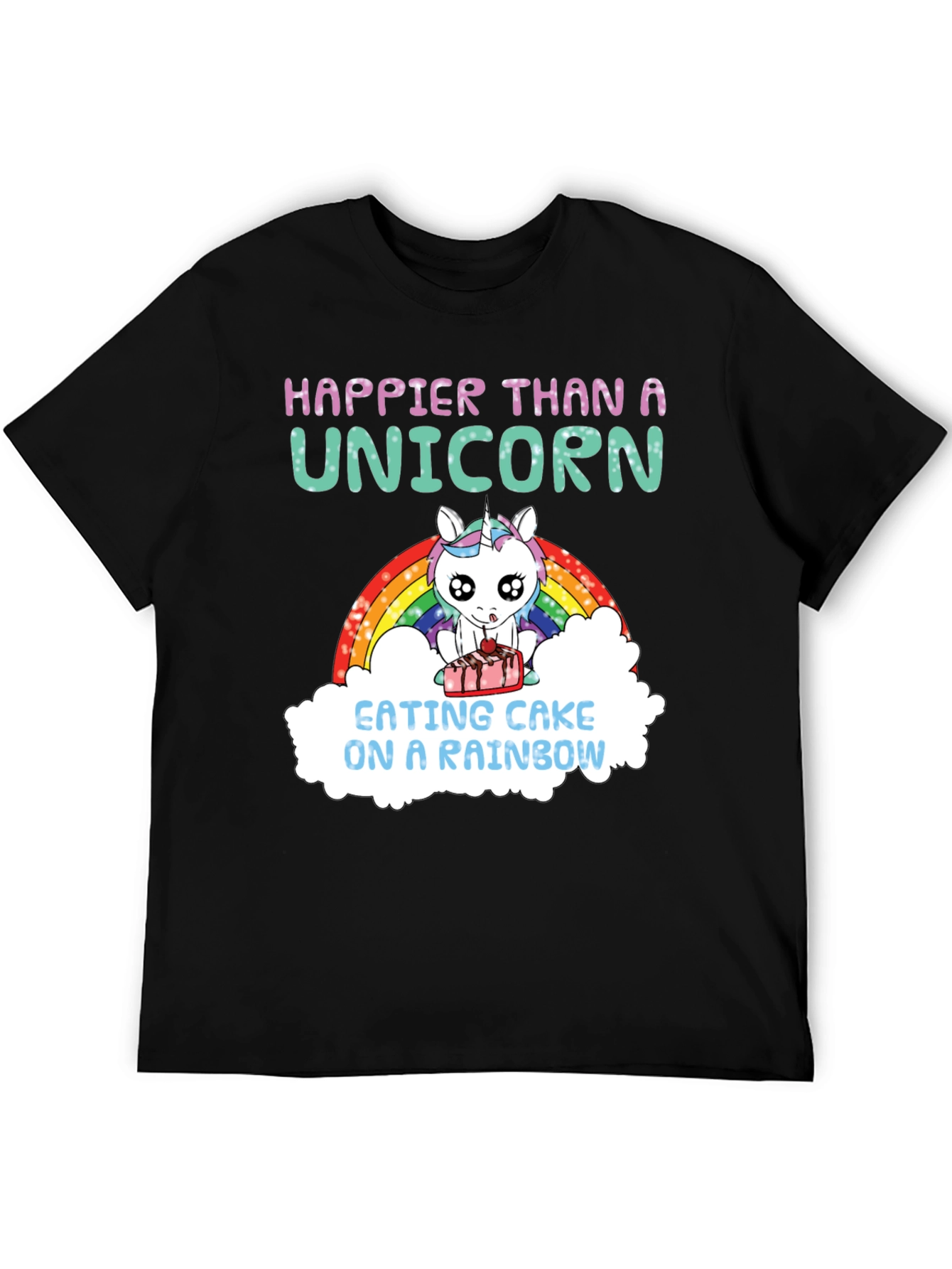 Black Happier Than A Unicorn Cake Rainbow T-Shirt view 5