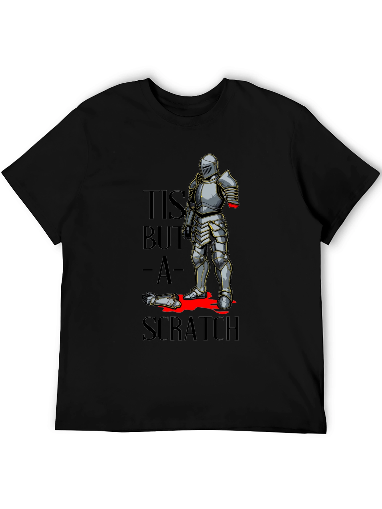 Black Tis But a Scratch T-Shirt - Funny Knight Humor Tee view 5