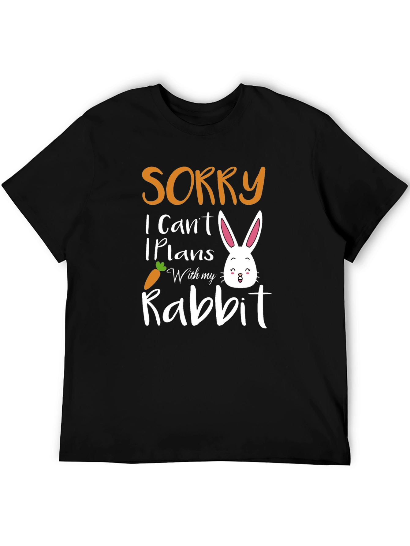 Funny Easter Bunny Sorry Rabbit Plans T-Shirt - 5