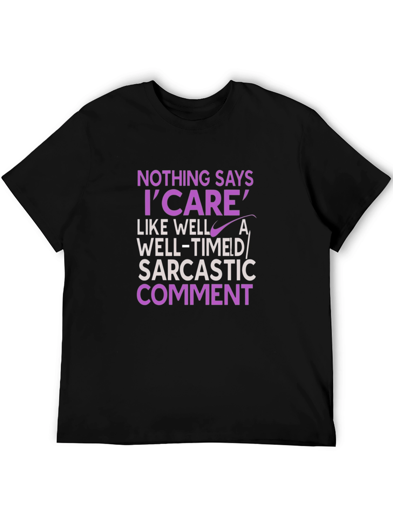 Black Sarcastic Humor T-Shirt - 'I Care' Statement Tee view 5