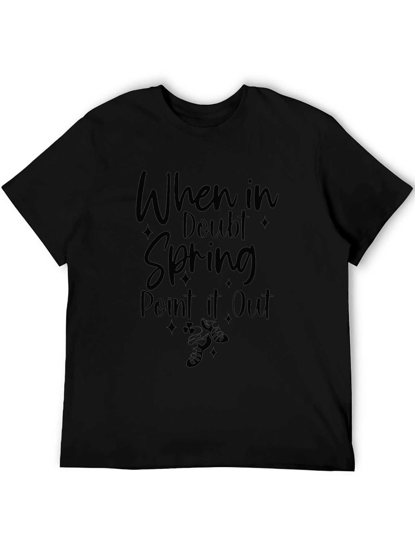Black When In Doubt Spring Point It Out Black T-Shirt view 5