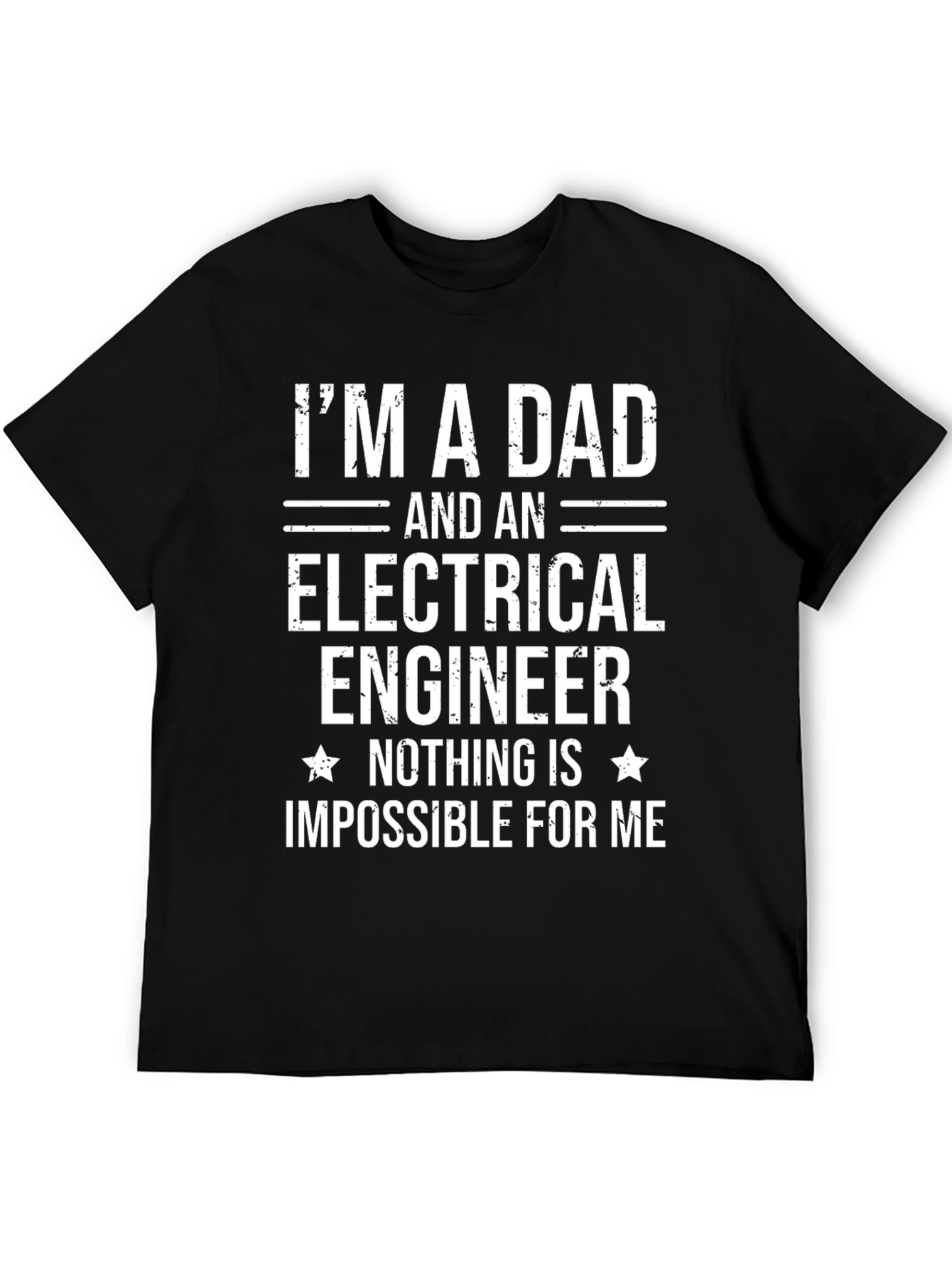 Dad Electrical Engineer T-Shirt - Nothing's Impossible! - 5