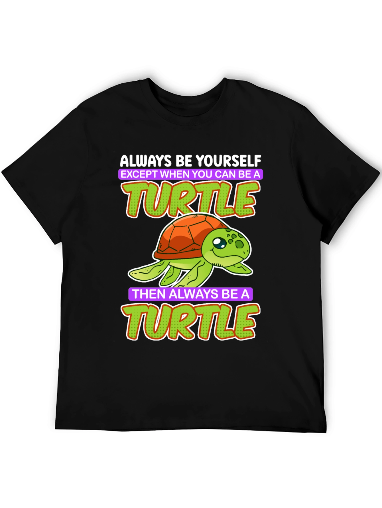 Black Funny Turtle T-Shirt - Always Be Yourself view 5