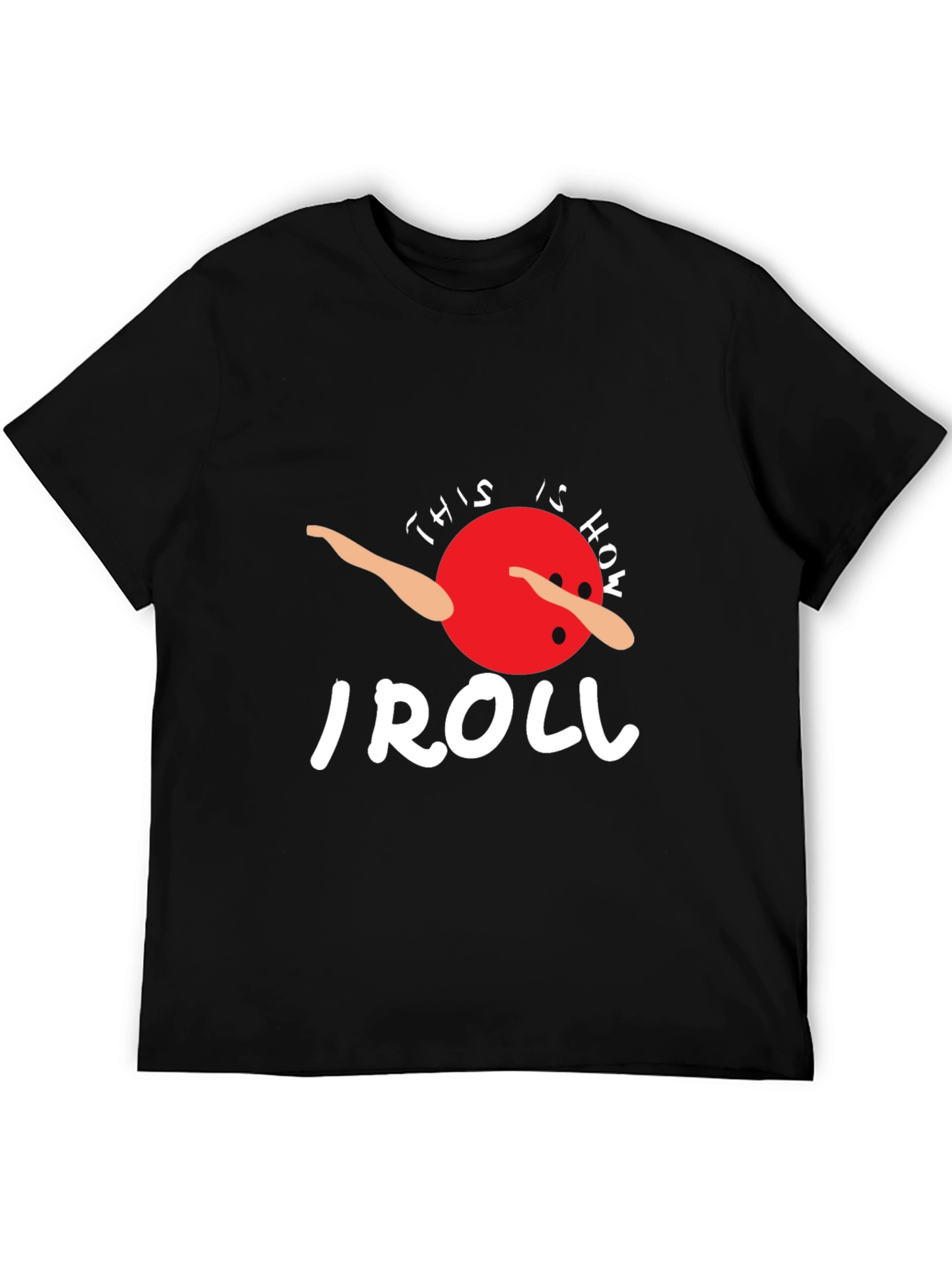 Black This is How I Roll T-Shirt - Bowling Ball Dab Tee view 5