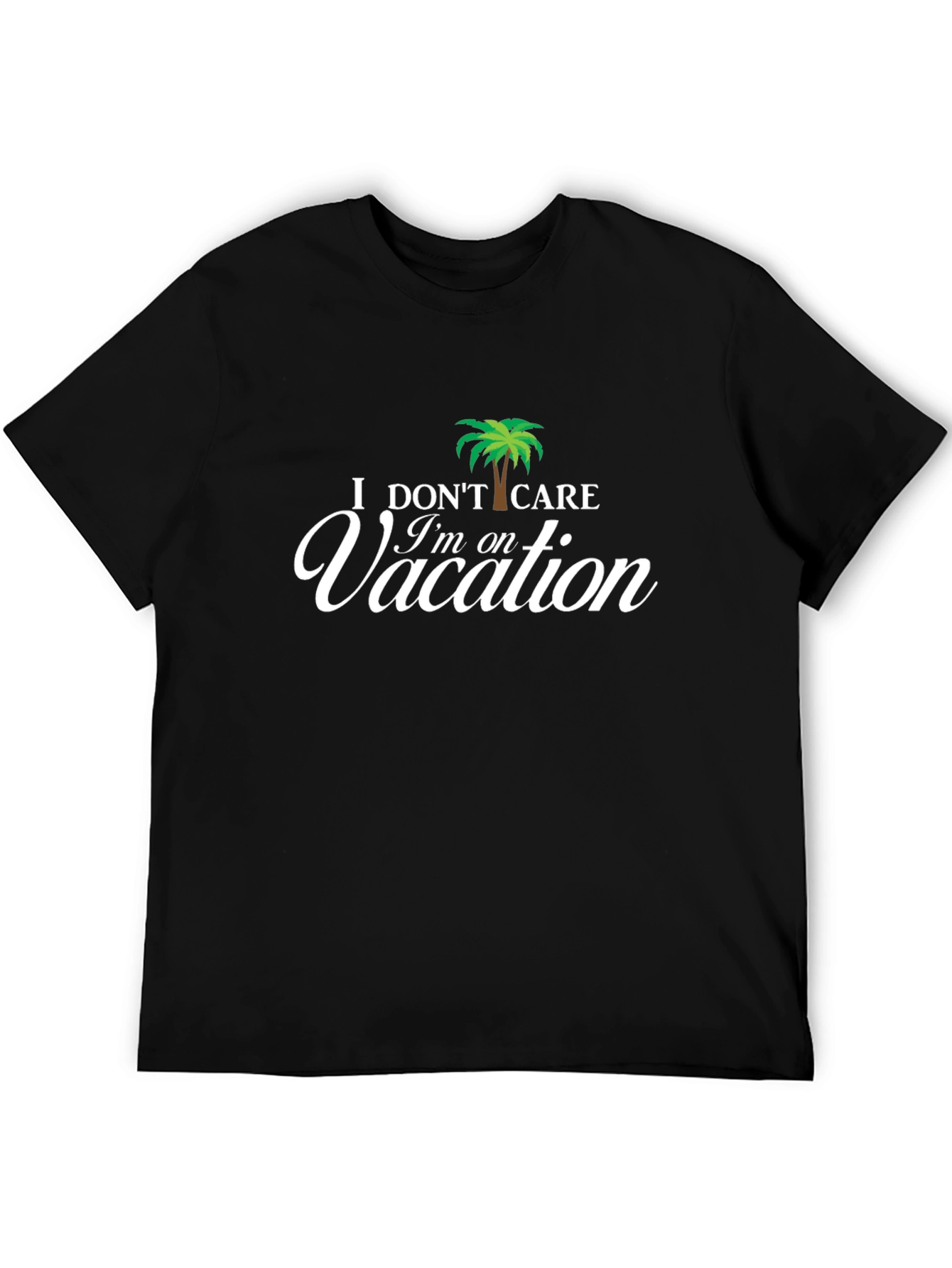 Black I Don't Care I'm on Vacation Palm Tree T-Shirt view 5