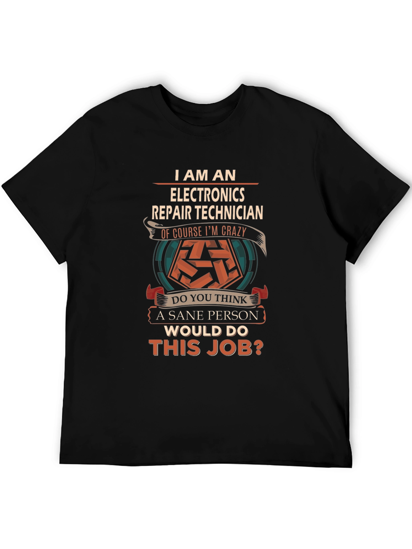 Black Electronics Repair Technician Crazy Job T-Shirt view 5