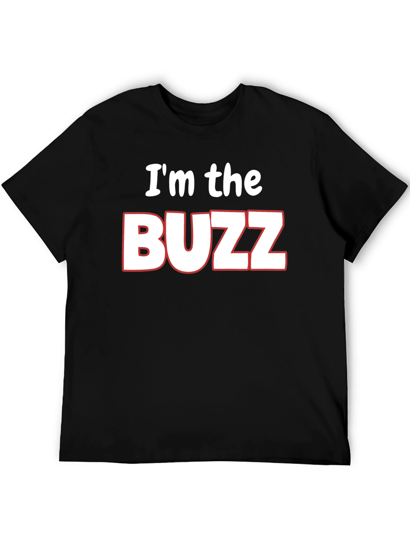 Black I'm the Buzz T-Shirt - Funny Novelty Tee view 5