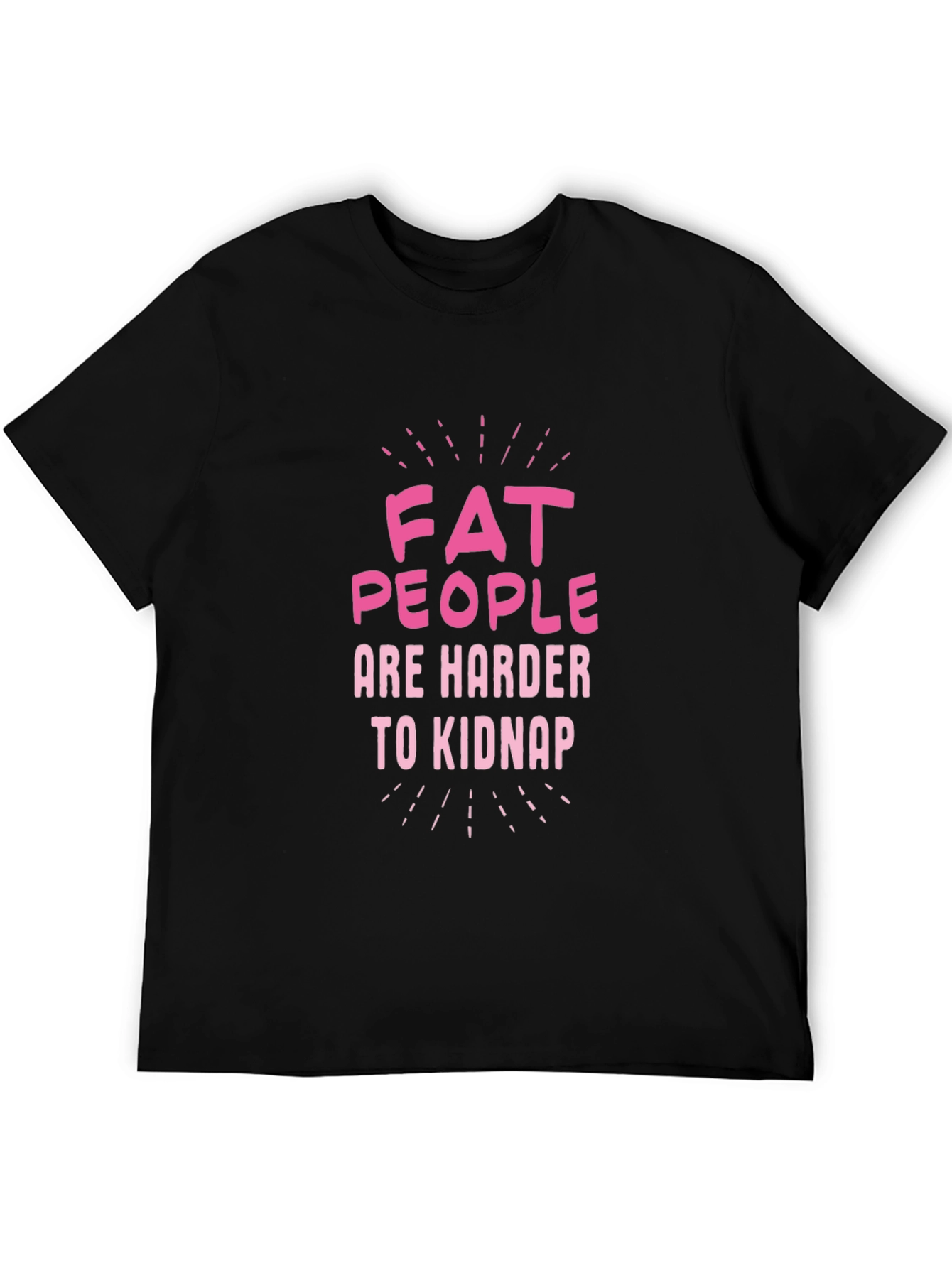 Black Fat People Are Harder to Kidnap Graphic Tee view 5