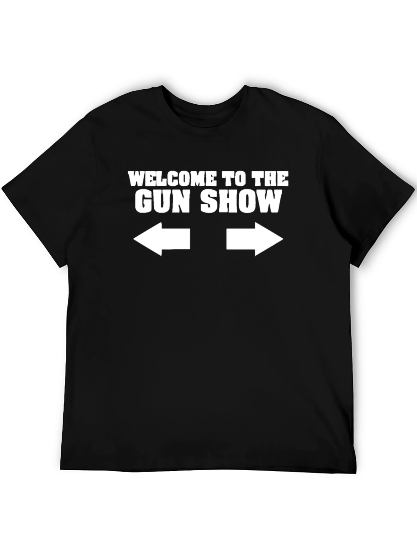 Black Welcome to the Gun Show T-Shirt - Funny Graphic Tee view 5
