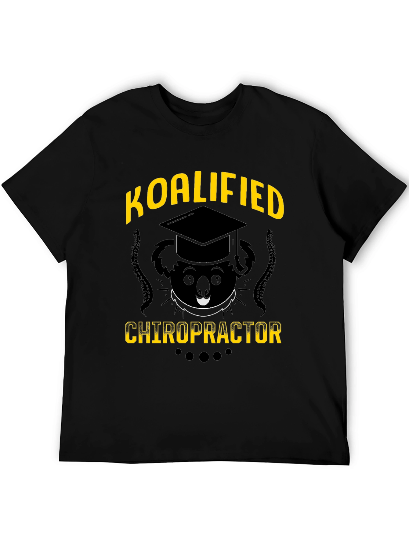 Black Koalified Chiropractor T-Shirt - Funny Graduation Tee view 5