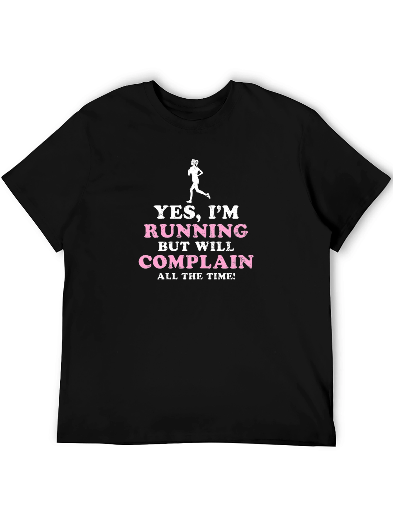 Black Funny Running T-Shirt: Yes, I'm Running, But Will Complain view 5