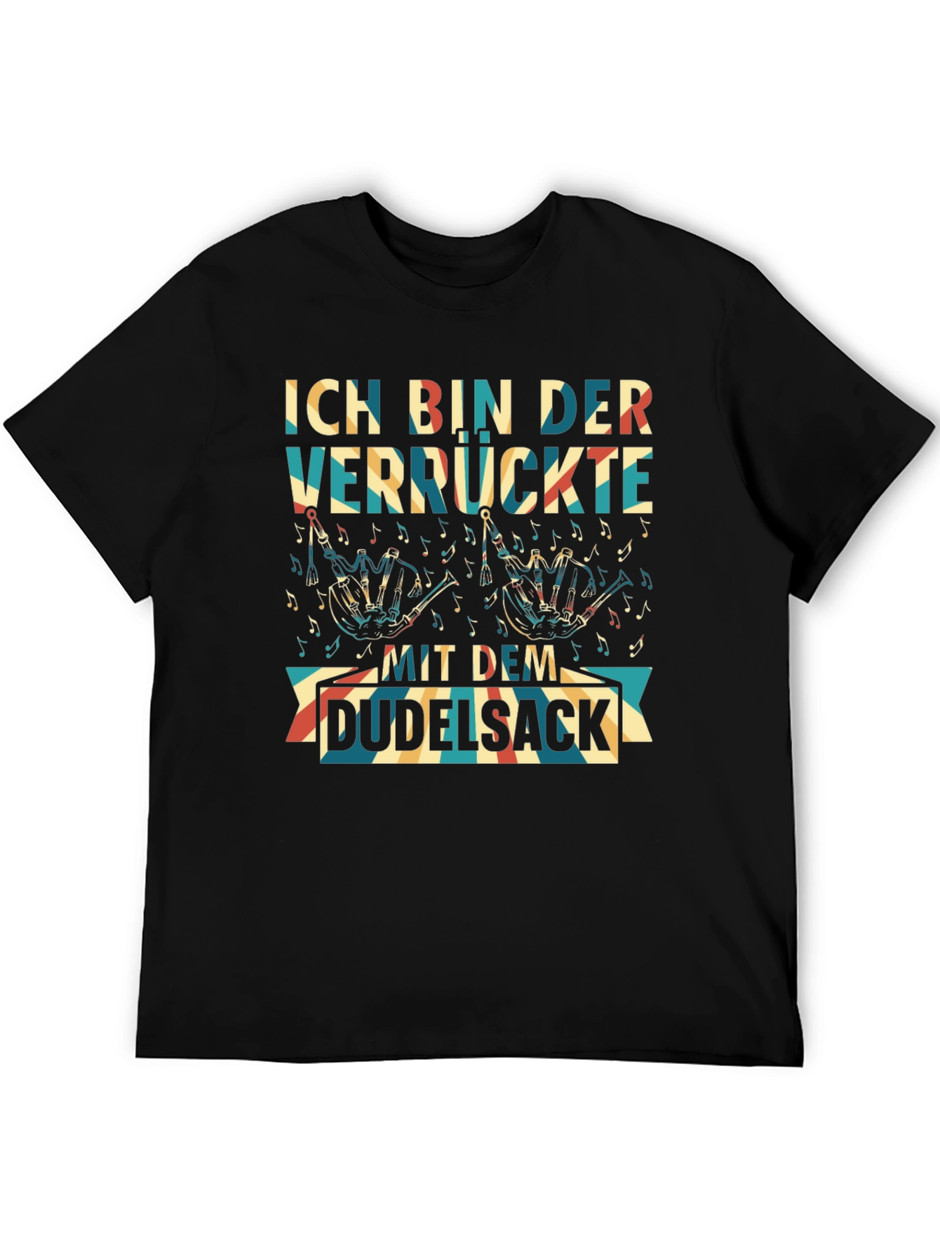 Black Ich Bin Der Verrückte Mit Dem Dudelsack T-Shirt view 5