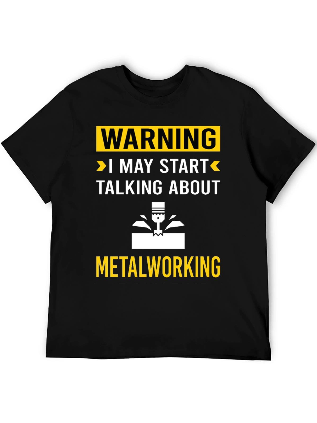 Black Warning: May Start Talking Metalworking T-Shirt view 5
