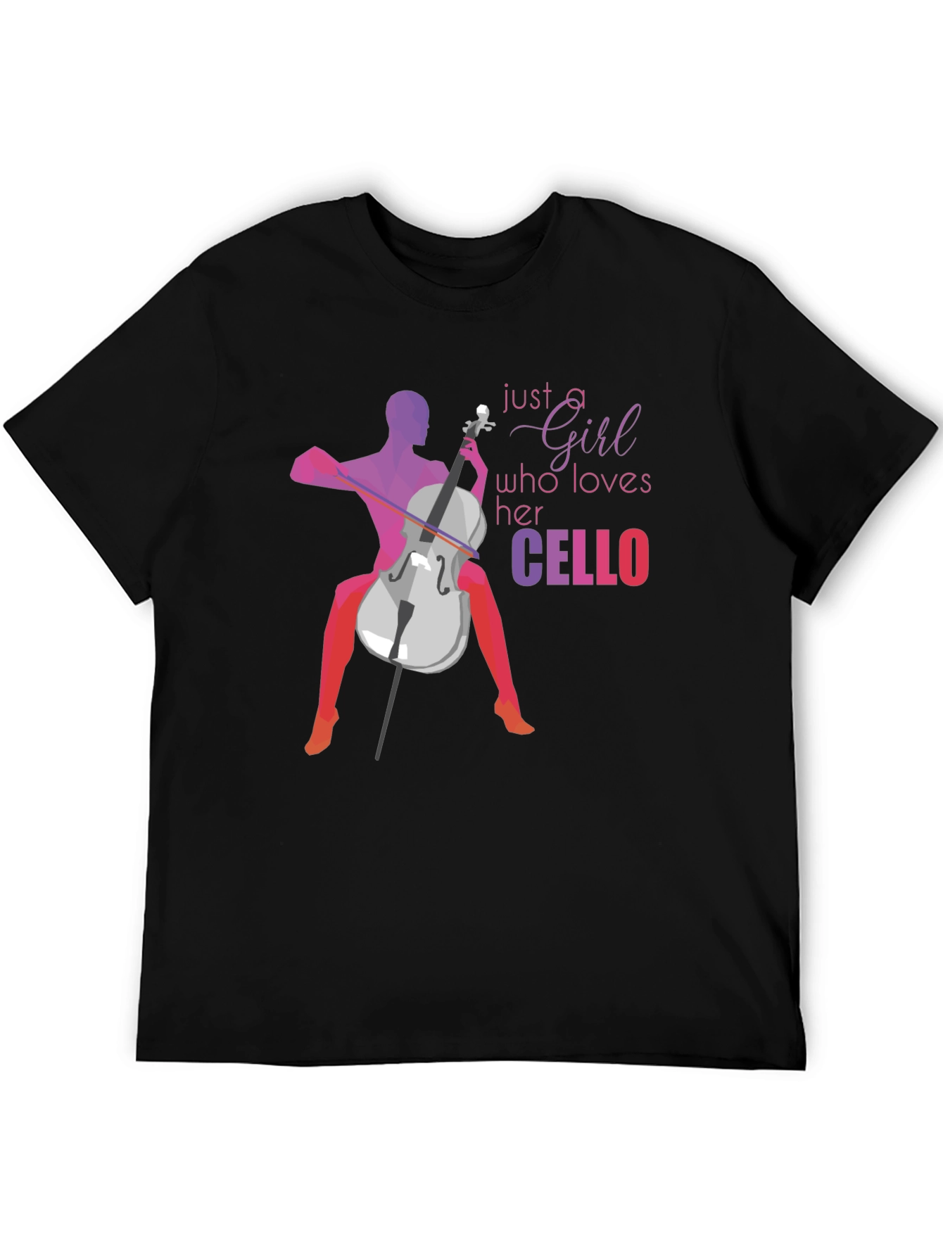 Cello Lover Graphic Tee - Just a Girl Who Loves Her Cello - 5