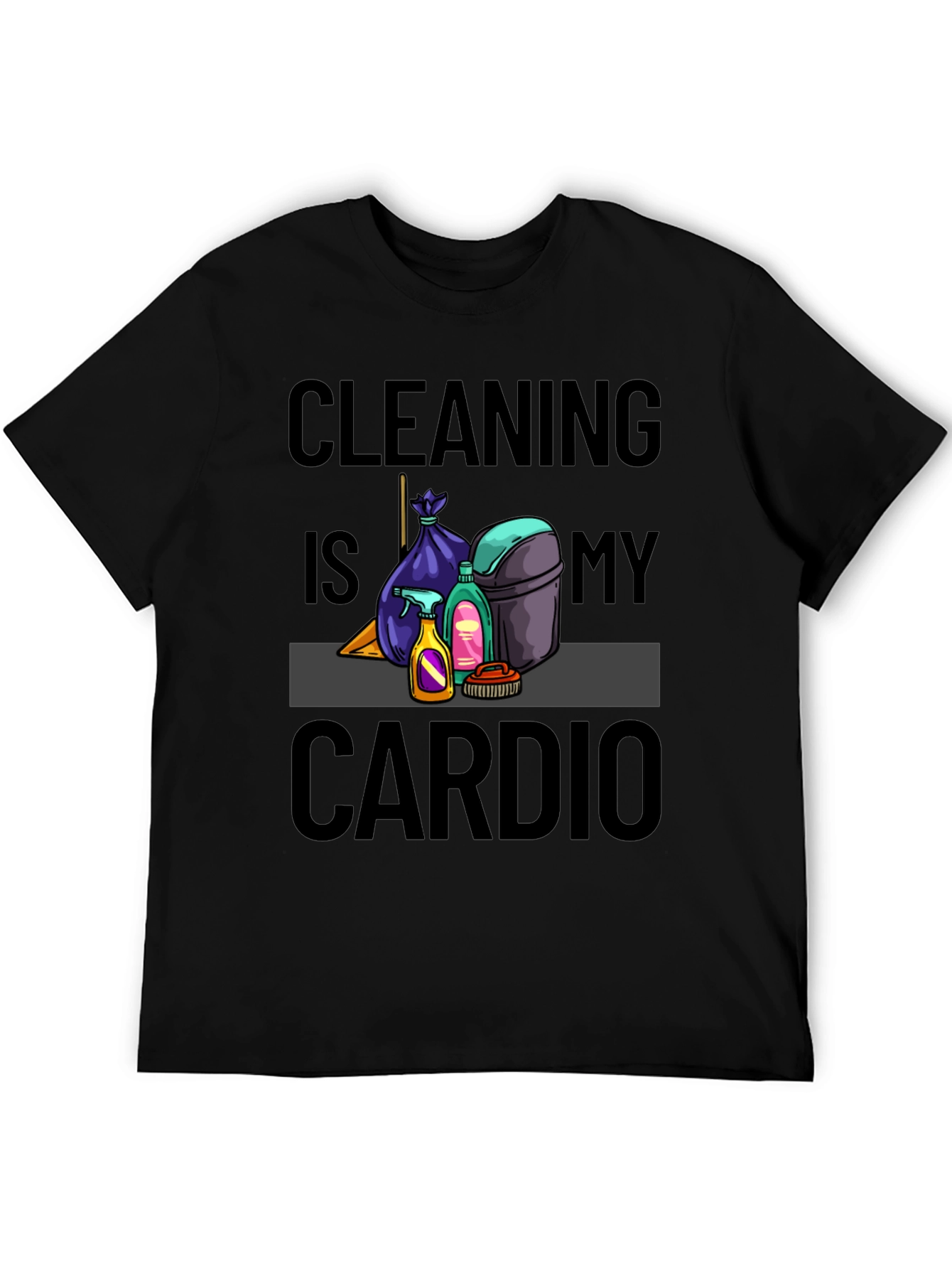 Black Cleaning is My Cardio T-Shirt view 5