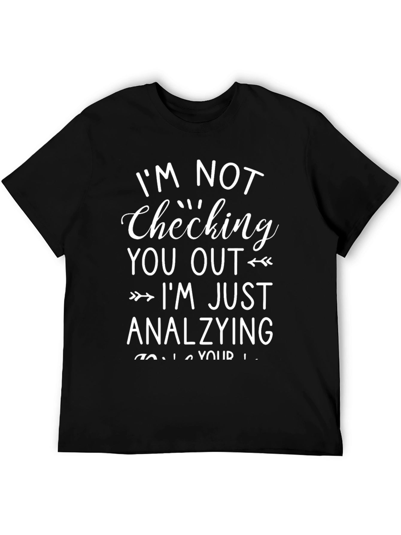 Black Funny Analyzing You Black Graphic Tee view 5