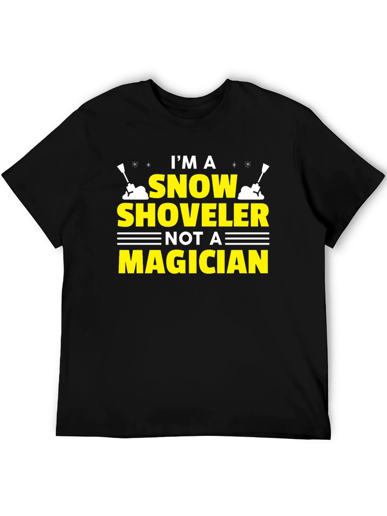 Black Snow Shoveler T-Shirt - Not a Magician Funny Winter Tee view 5