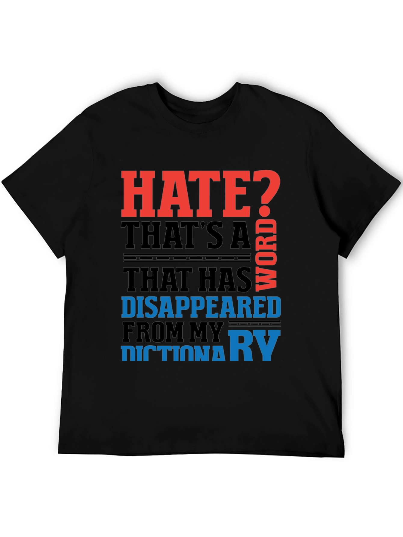 Black Hate? Disappeared Word T-Shirt view 5