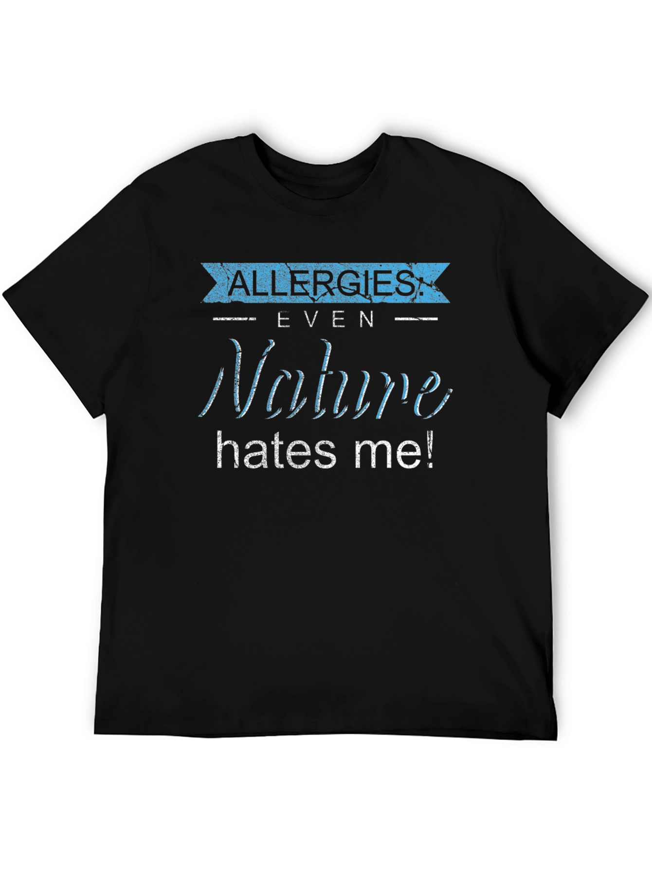 Black Allergies Nature Hates Me! Graphic Tee view 5