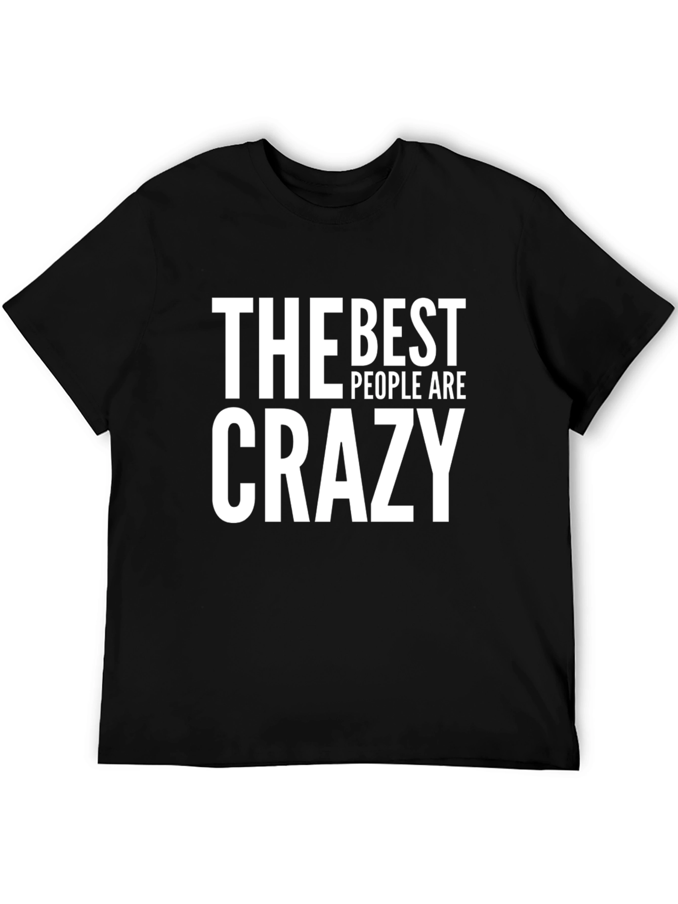 Black The Best People Are Crazy Men's T-Shirt view 5