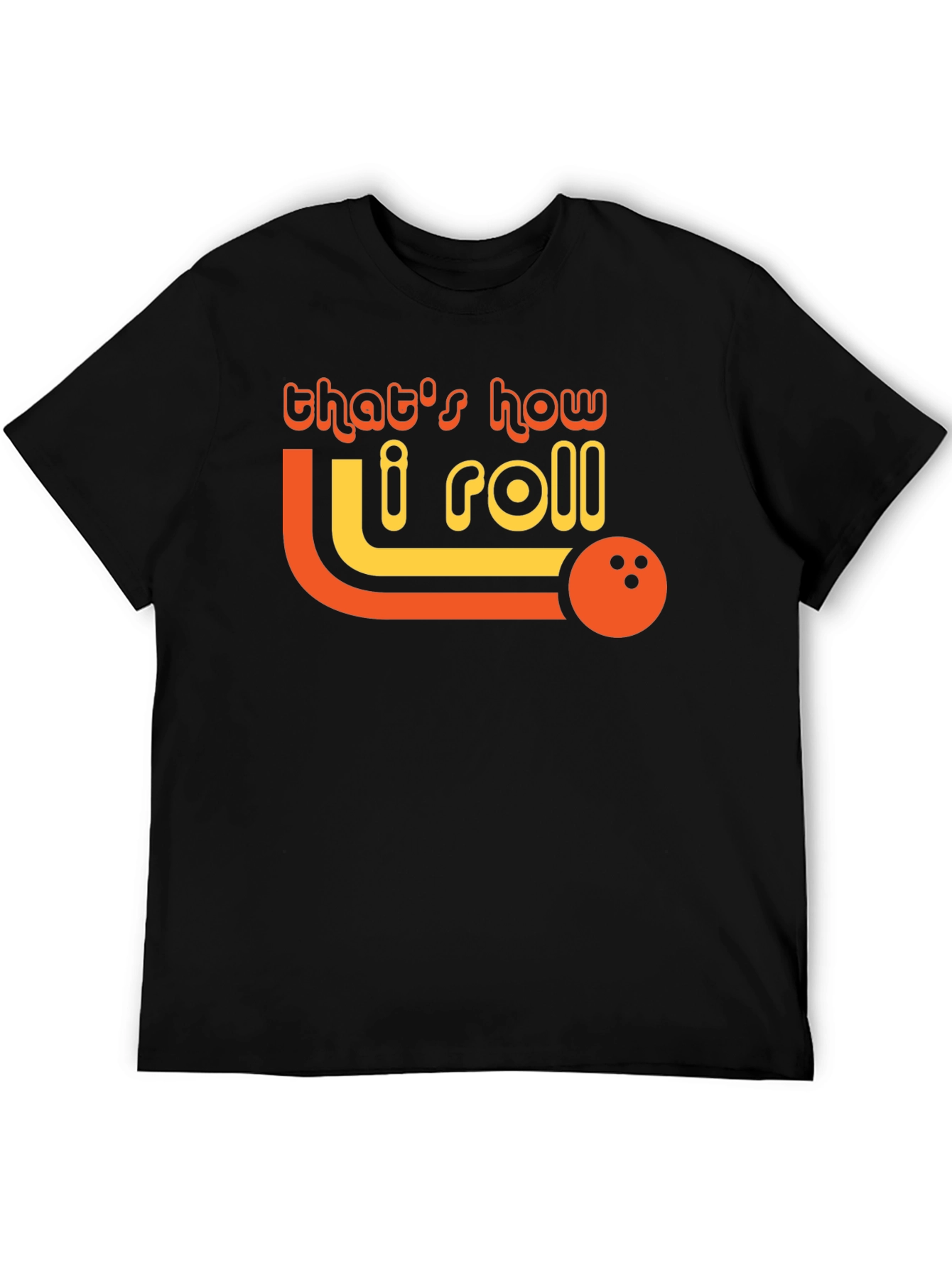 Black That's How I Roll Bowling T-Shirt view 5