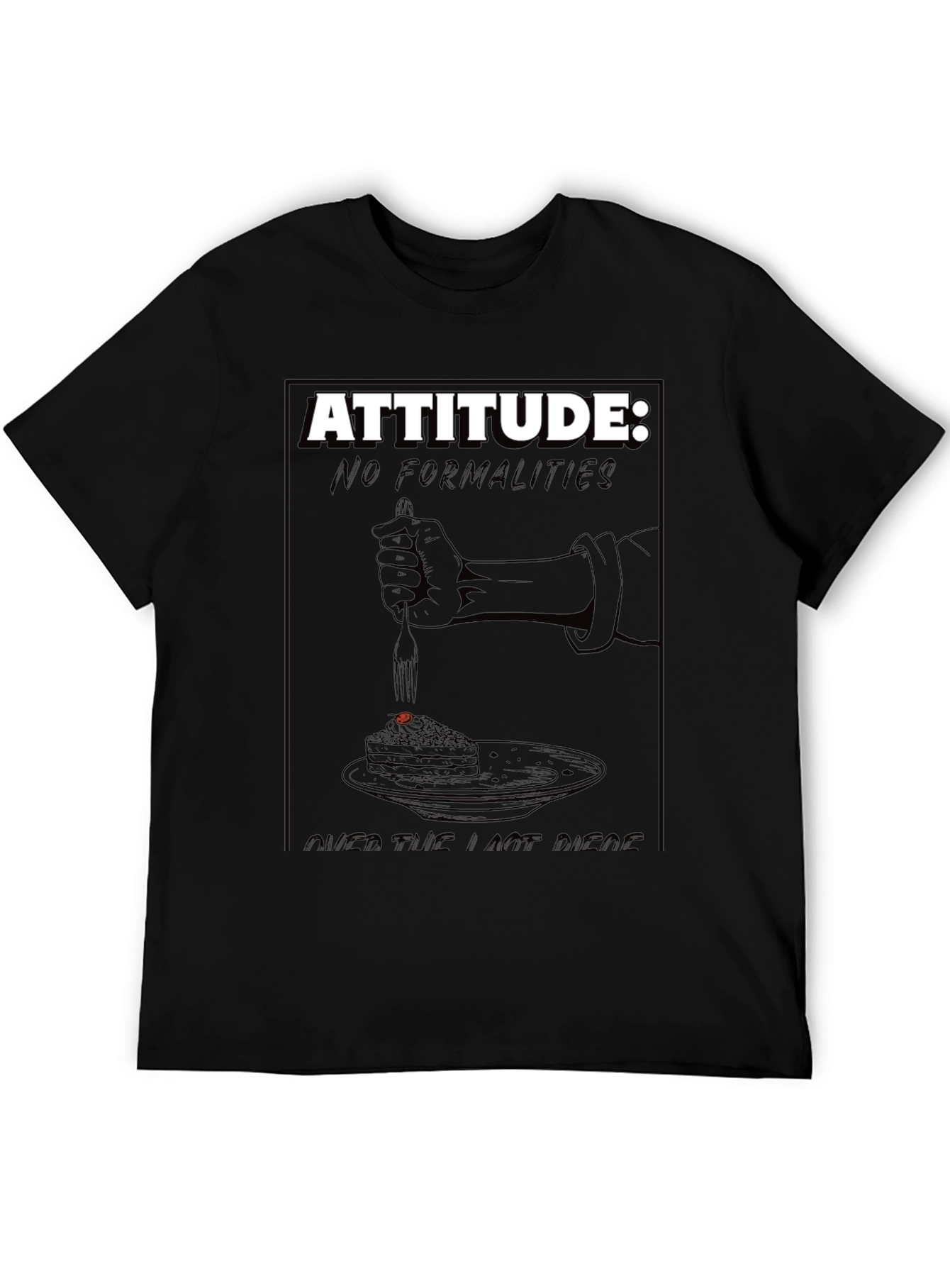Black Attitude T-Shirt: No Formalities Cake Design view 5