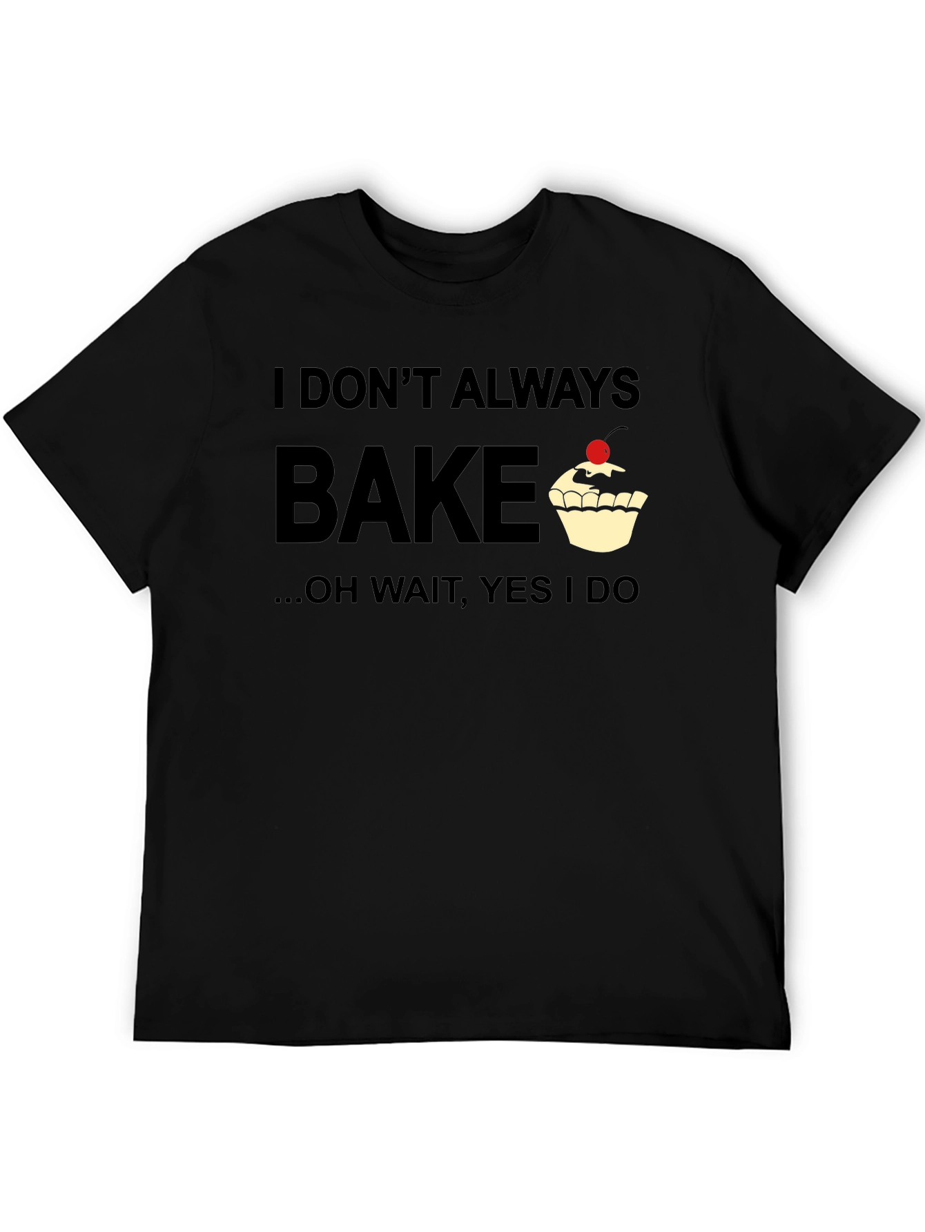 Black Bake Graphic Tee - "I Don't Always Bake" view 5