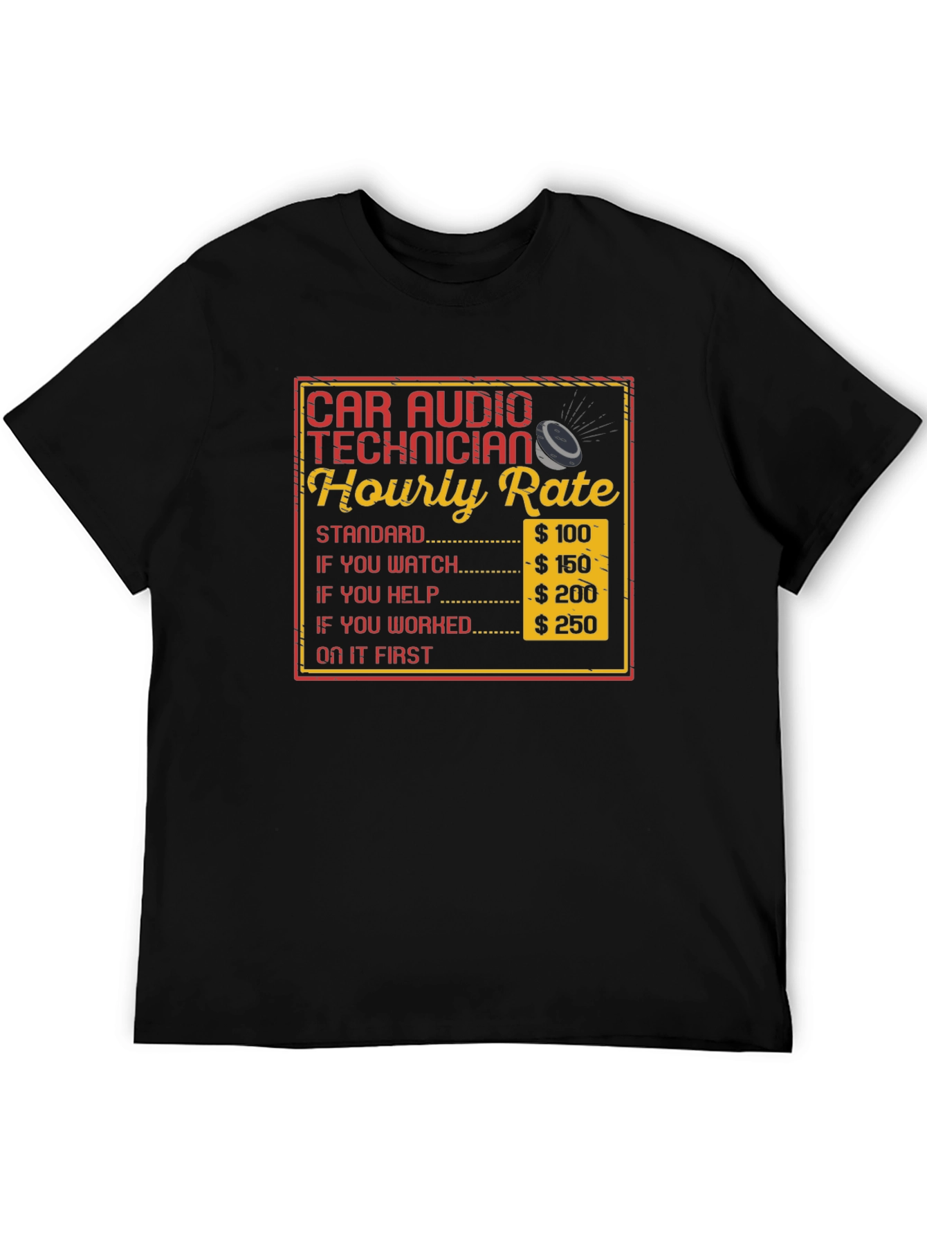 Black Car Audio Technician Hourly Rate T-Shirt view 5