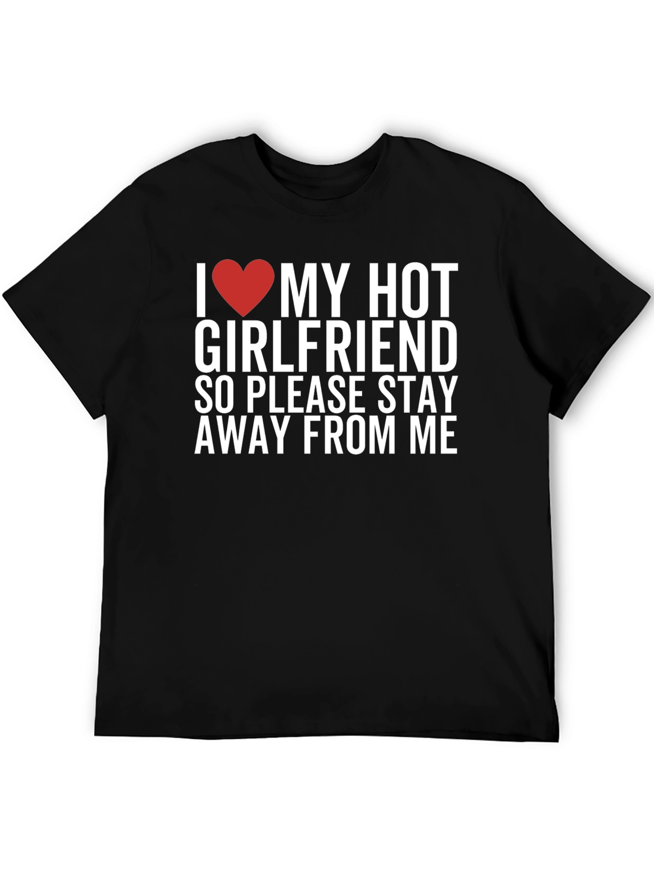 Black I Love My Hot Girlfriend Graphic Tee view 5