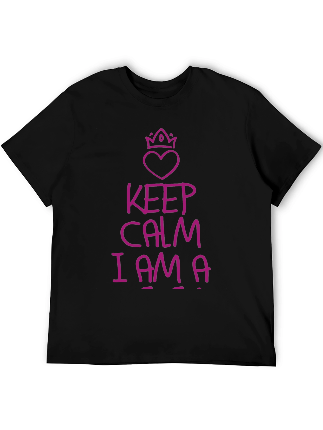Black Keep Calm I Am A T-Shirt view 5