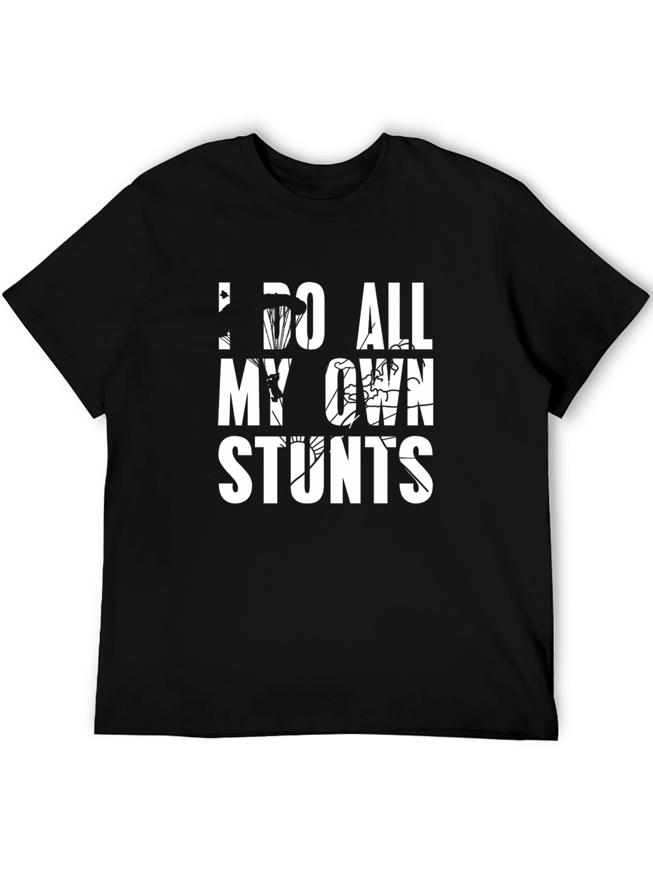 Black I Do All My Own Stunts Graphic Tee view 5
