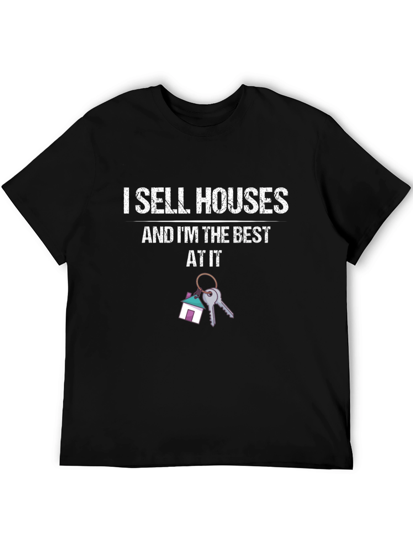 Black I Sell Houses T-Shirt - Real Estate Agent Gift view 5
