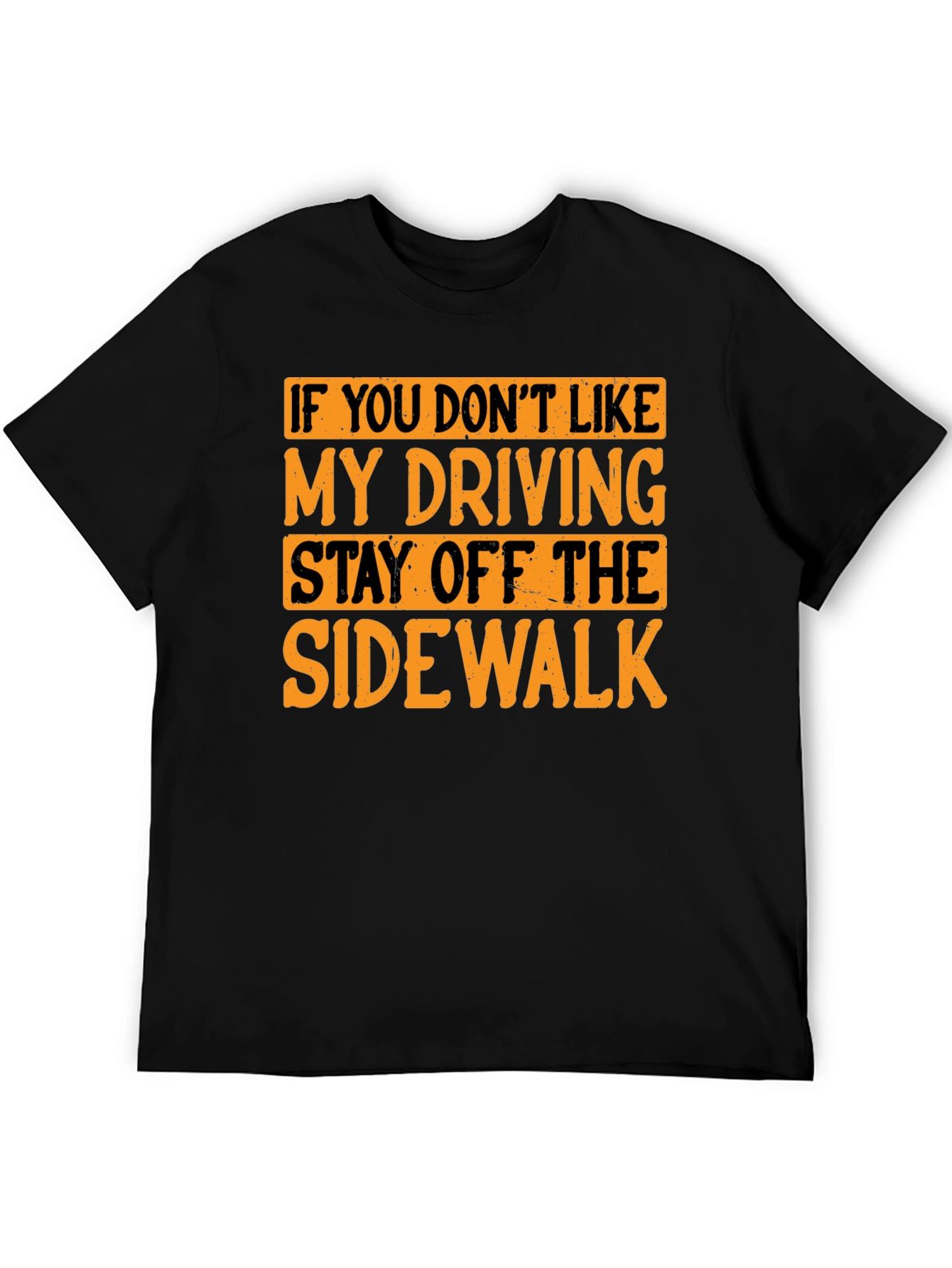 Black Funny Driving T-Shirt - Stay Off the Sidewalk view 5