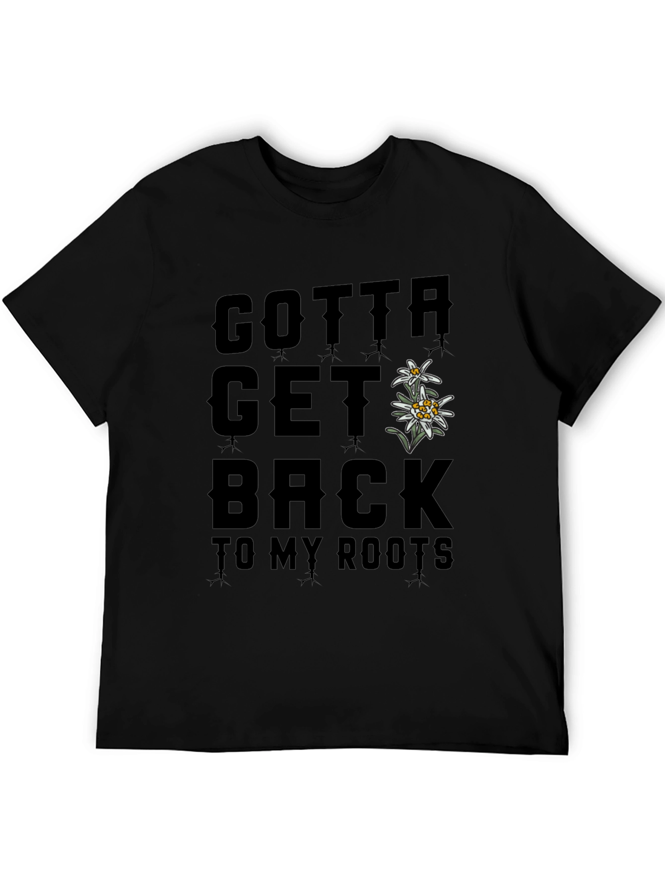 Black Gotta Get Back to My Roots T-Shirt view 5