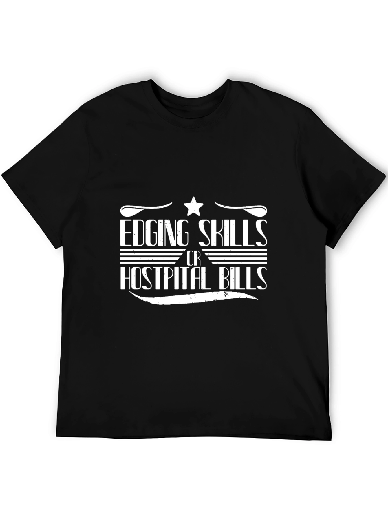 Black Edging Skills or Hospital Bills Graphic T-Shirt view 5