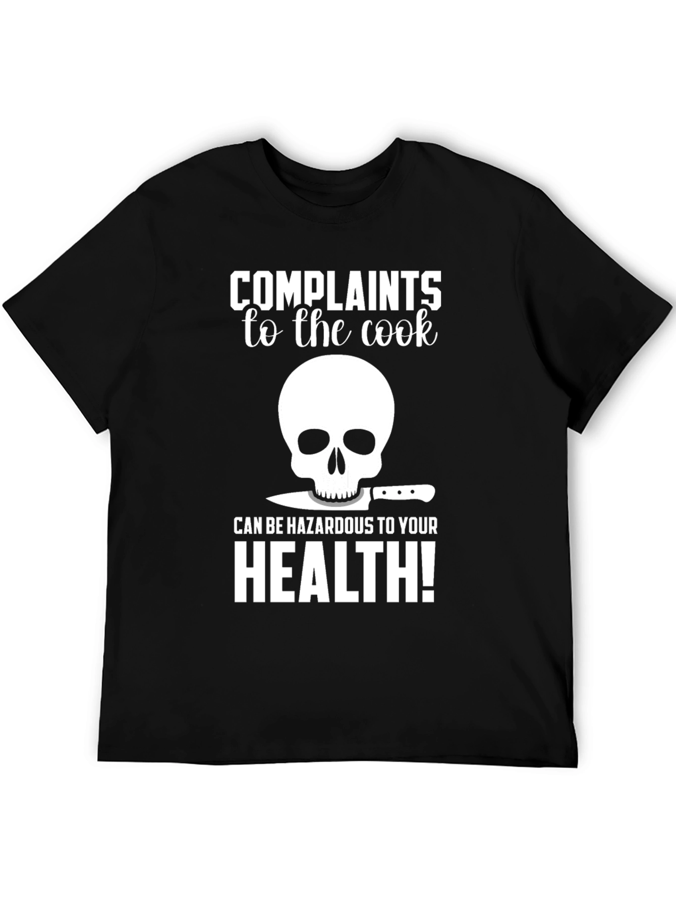 Complaints to the Cook T-Shirt - Funny Chef Skull Tee - 5