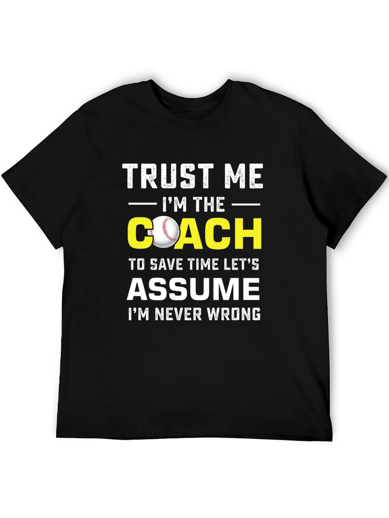 Black Trust Me I'm The Coach T-Shirt view 5