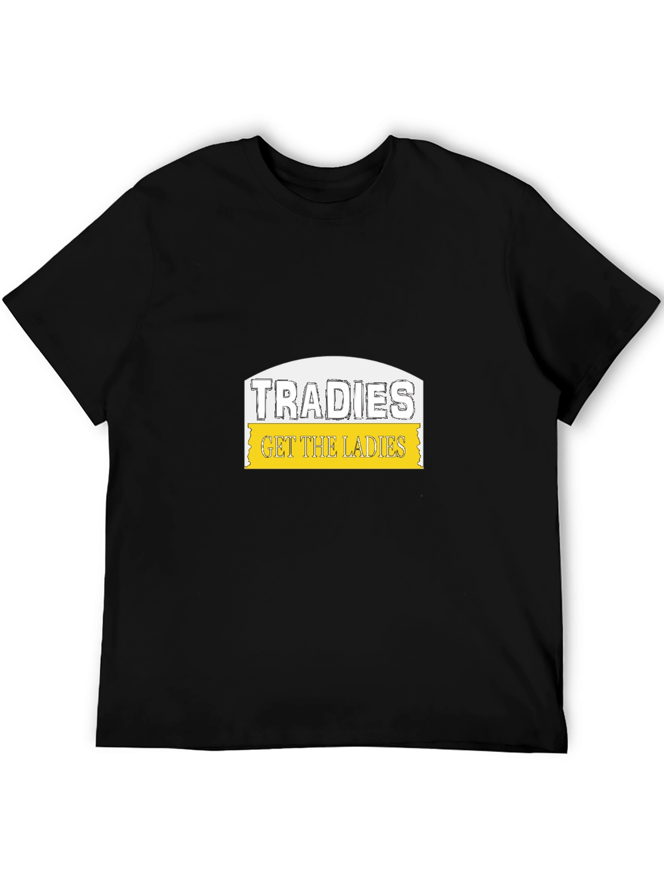 Black Tradies Get The Ladies Black T-Shirt view 5