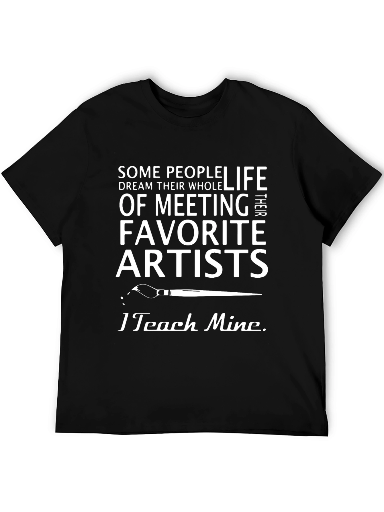 Black Artist Teacher T-Shirt - I Teach Mine Graphic Tee view 5