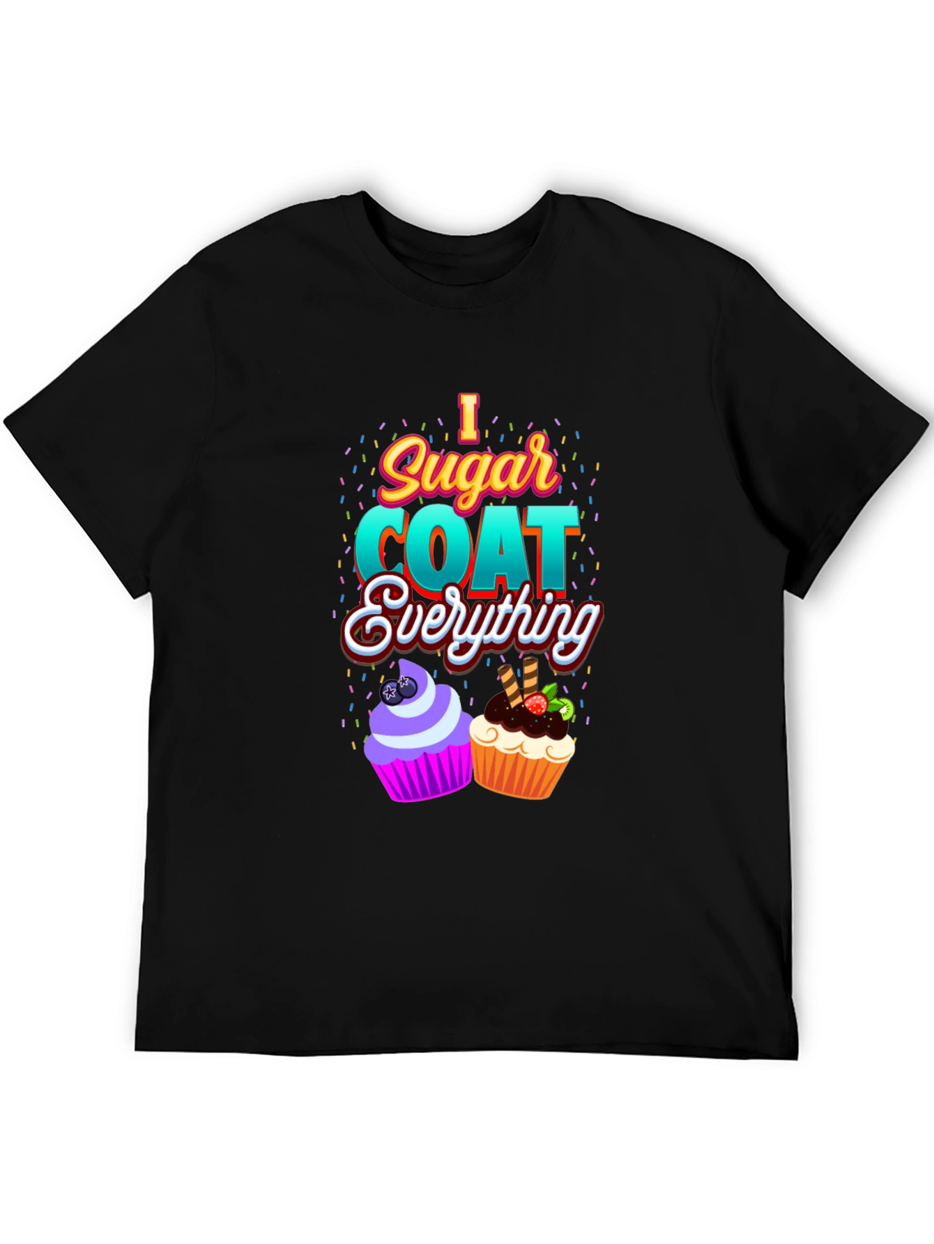 Black I Sugar Coat Everything T-Shirt view 5