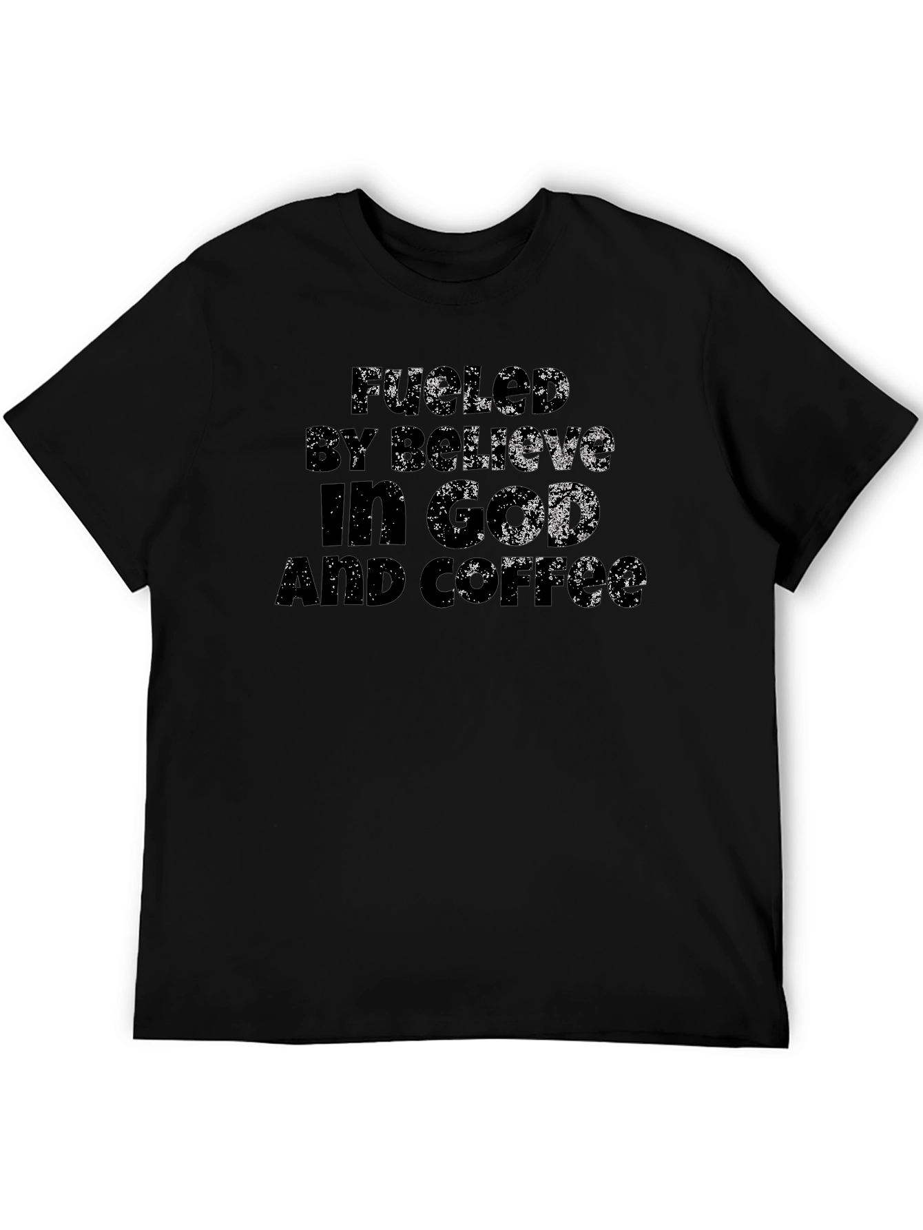 Black Fueled By Believe In God And Coffee - Graphic Tee view 5