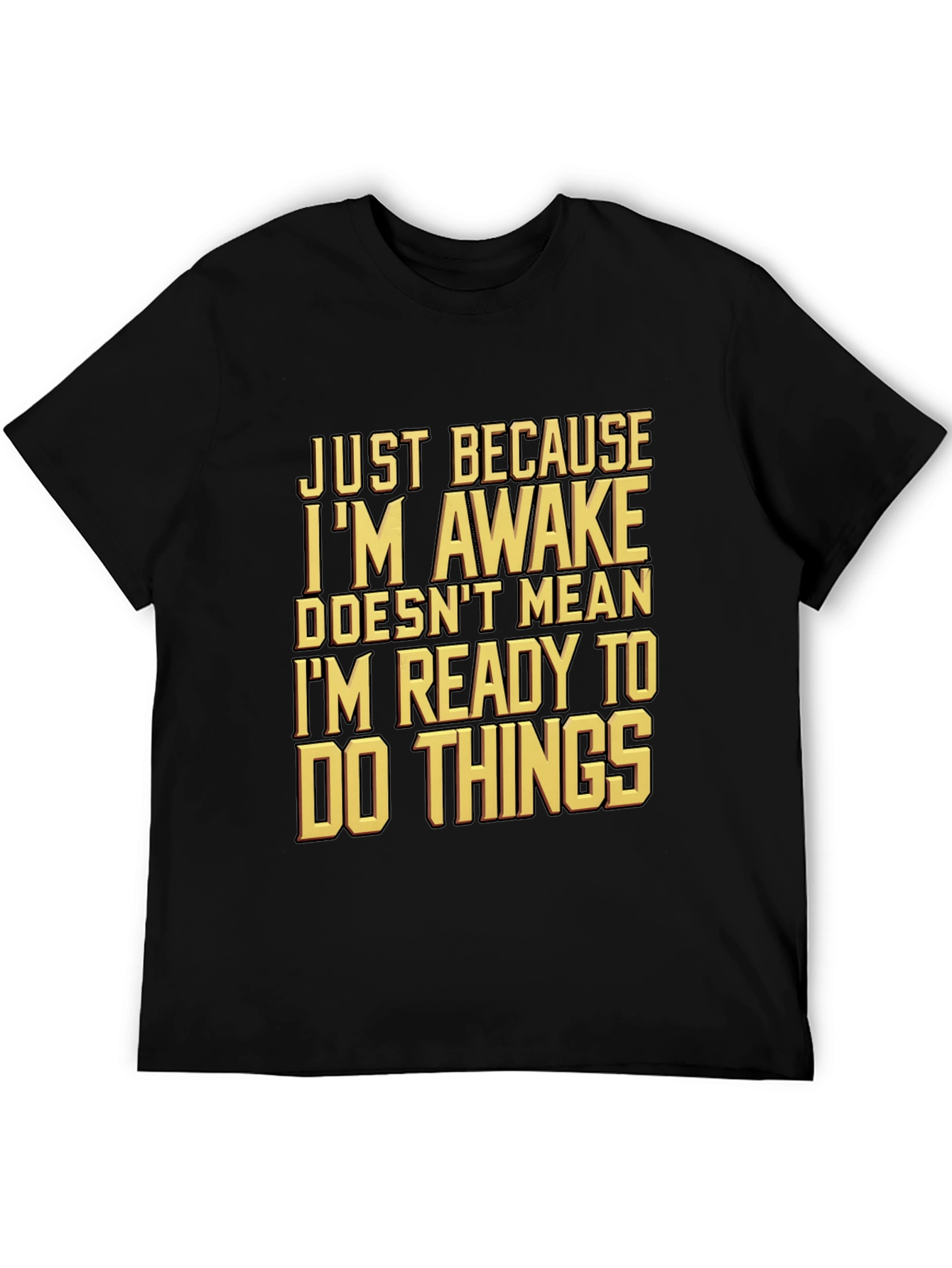 Black Funny Awake But Not Ready T-Shirt view 5