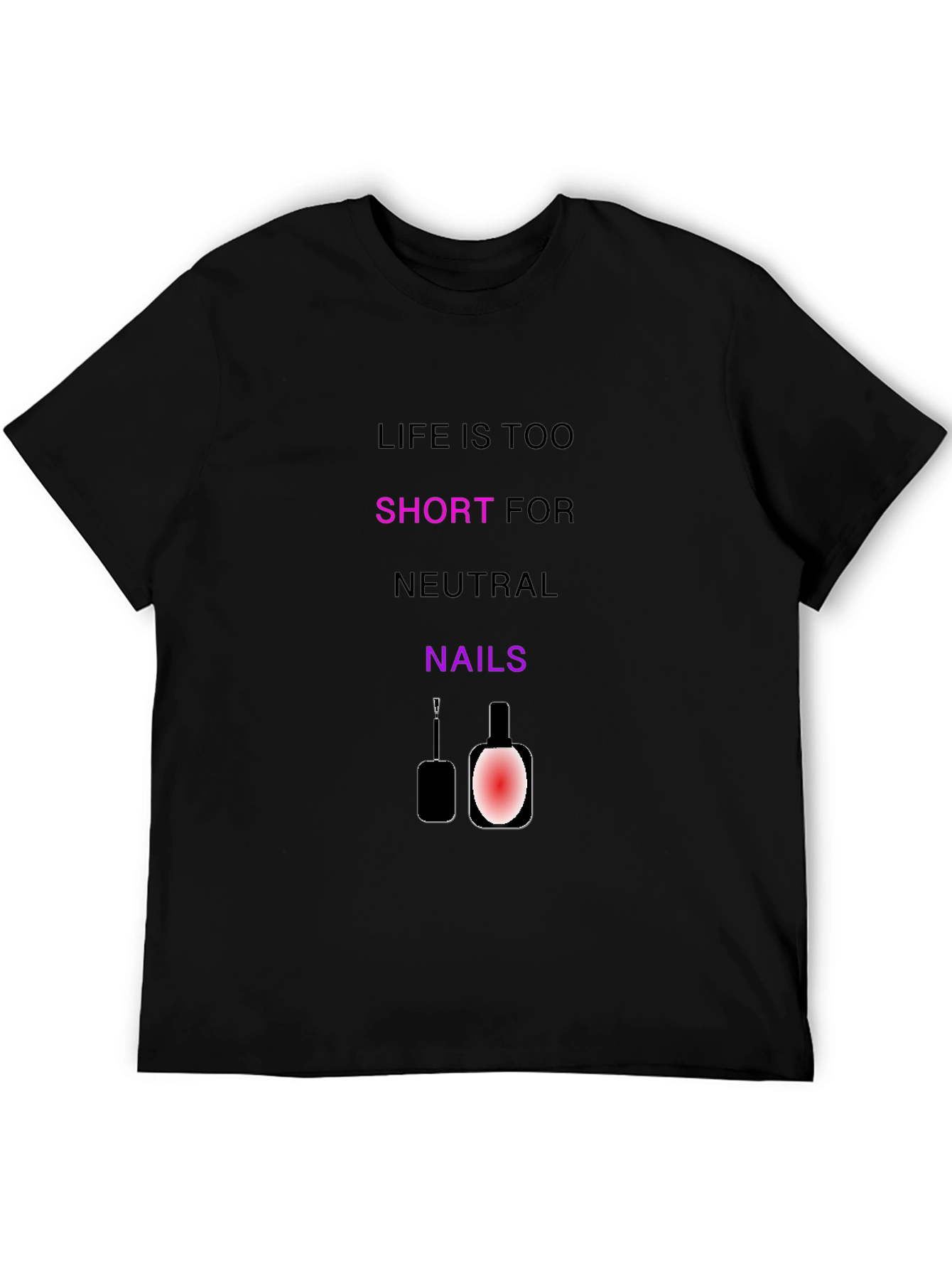 Life's Too Short Nail Polish Graphic Tee - 5